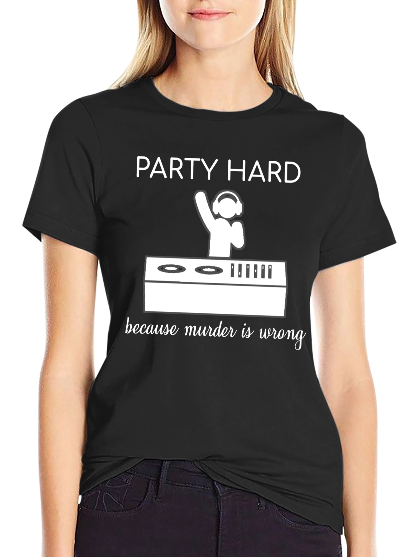 Black Party Hard DJ Graphic Tee - Murder is Wrong Funny T-Shirt view 2