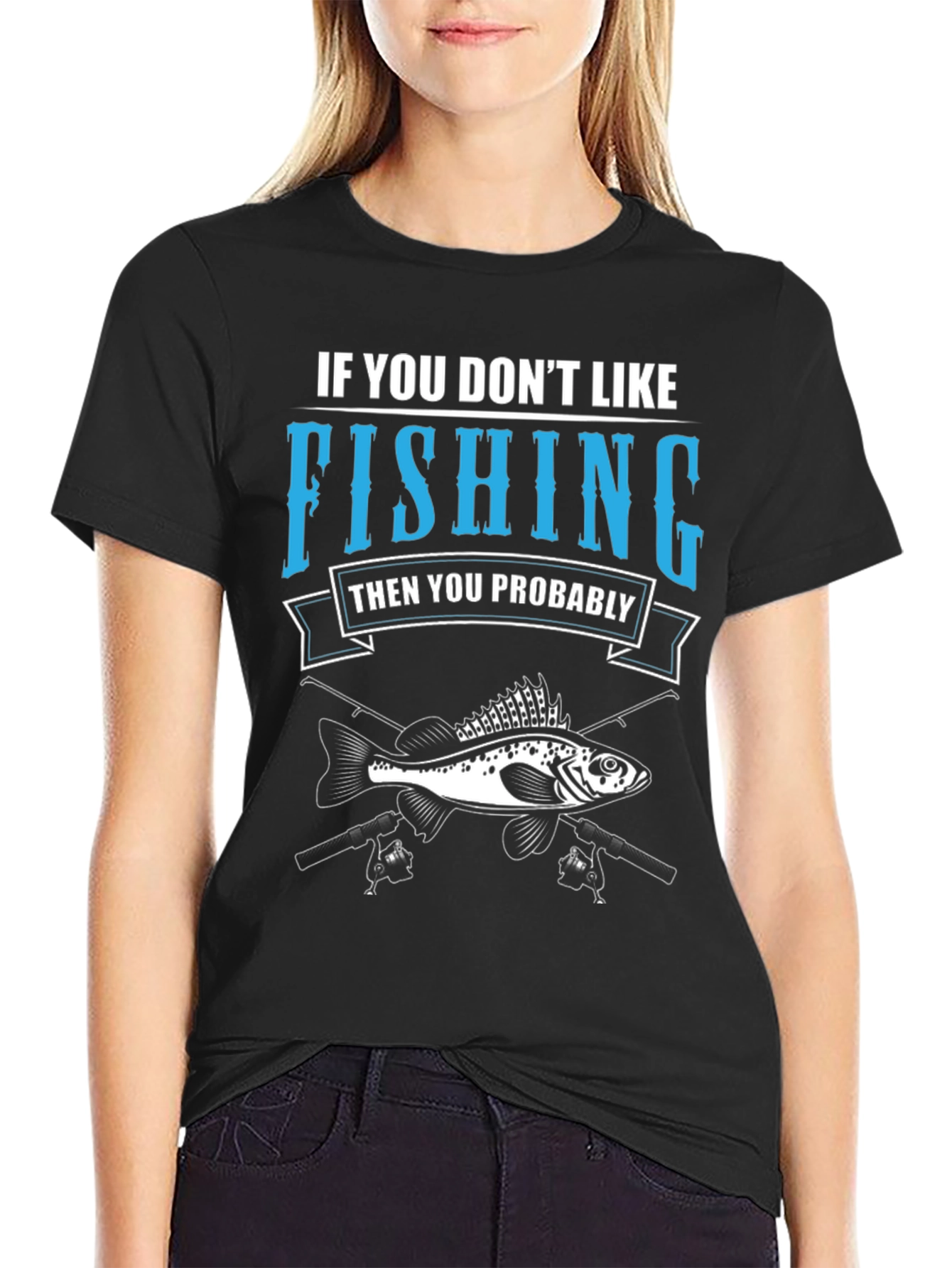 Black Fishing T-Shirt: If You Don't Like Fishing Graphic Tee view 2
