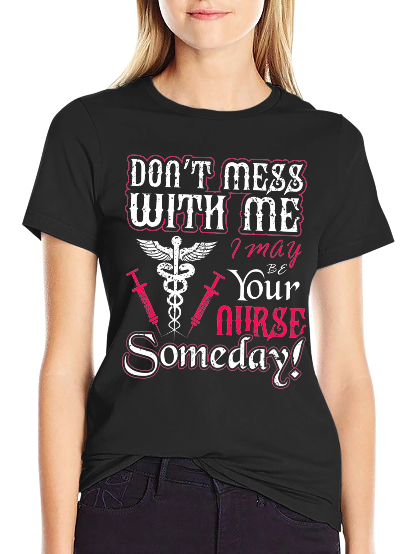 Don't Mess With Me Nurse T-Shirt - 2