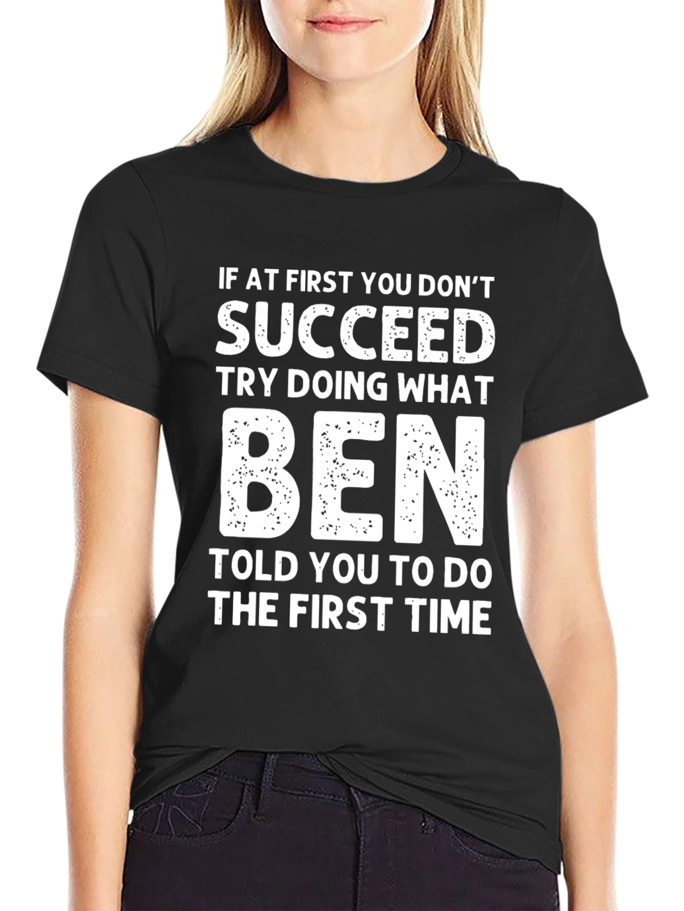 Black Funny Ben T-Shirt: If At First You Don't Succeed view 2