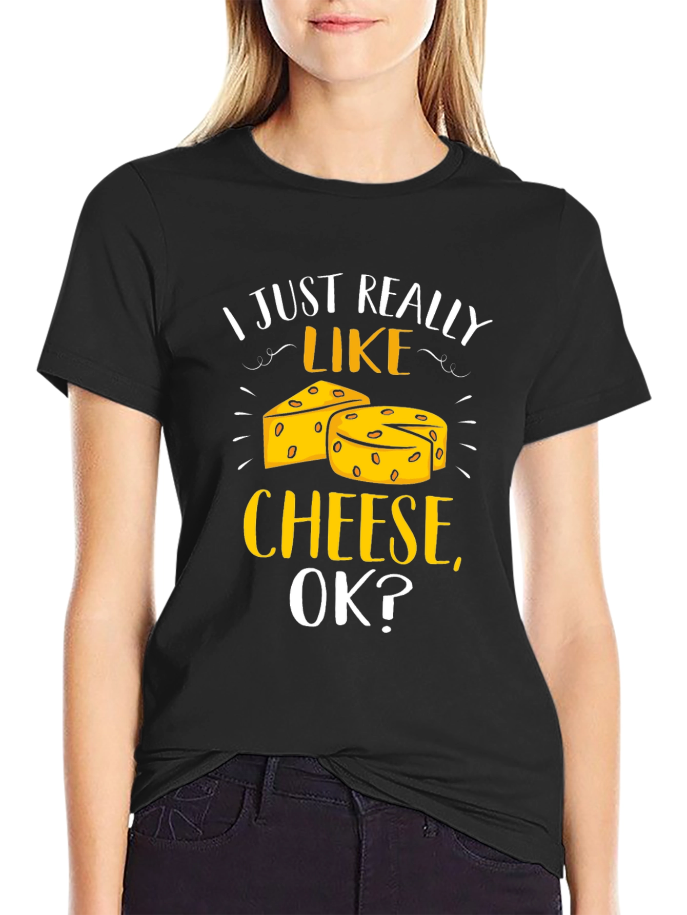 Black I Just Really Like Cheese, Ok? T-Shirt view 2
