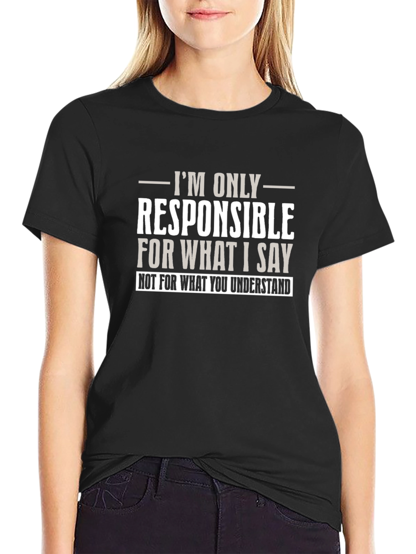 Black Funny Sarcastic T-Shirt - Not My Fault You Misunderstood view 2