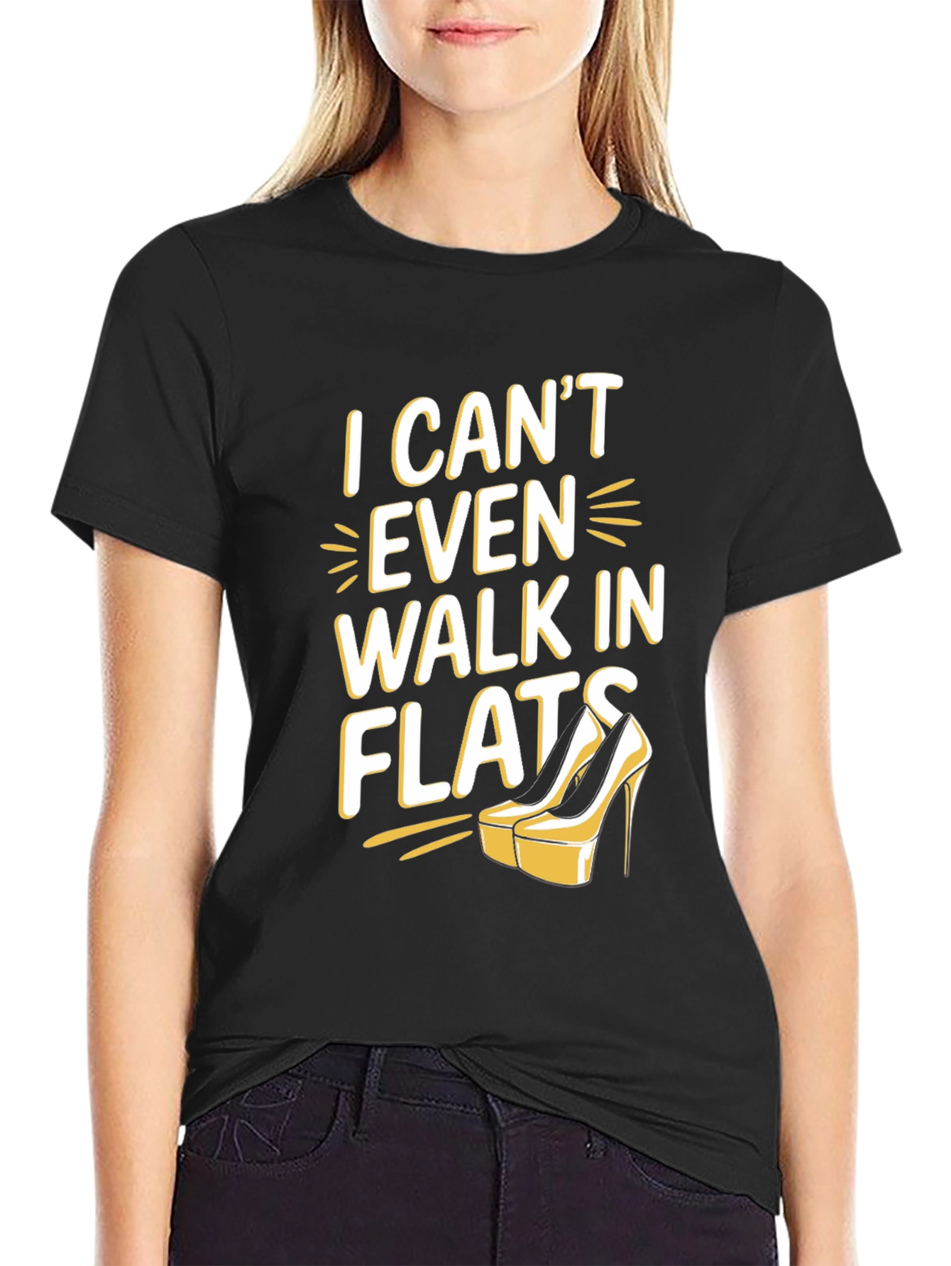 Black I Can't Even Walk In Flats Funny T-Shirt view 2