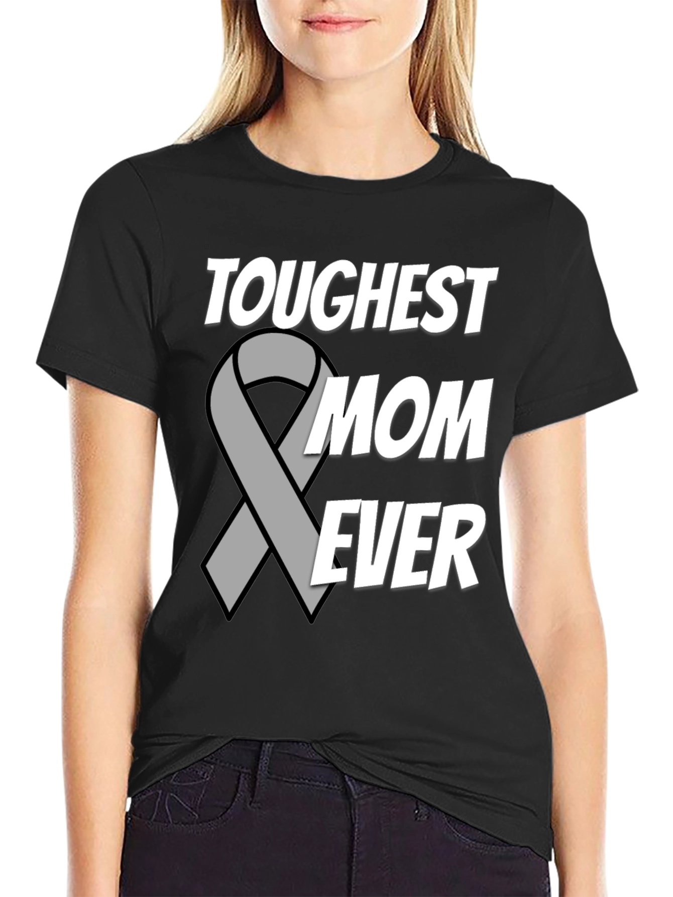 Toughest Mom Ever T-Shirt - Support Ribbon Design - 2