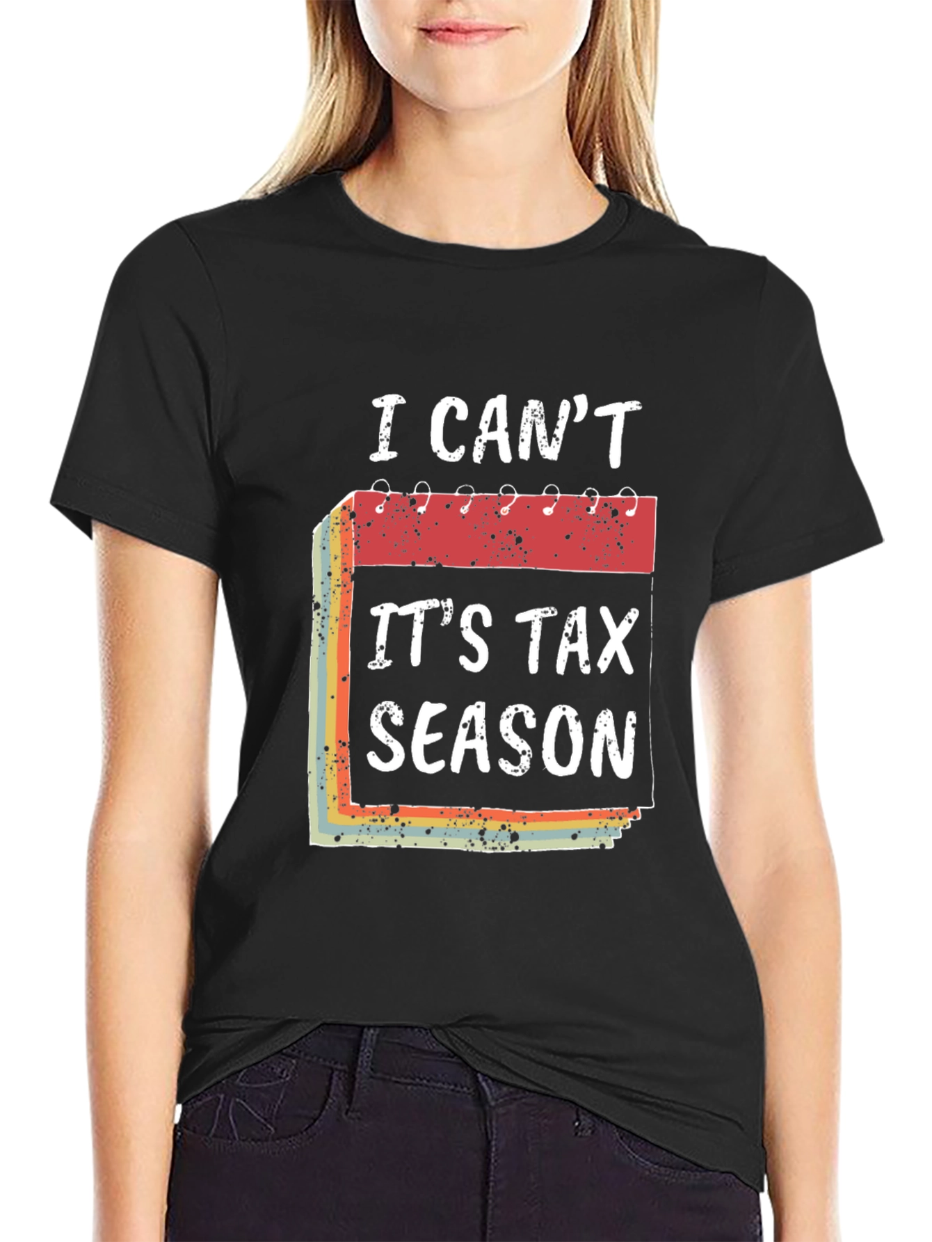 Black I Can't It's Tax Season T-Shirt Funny Accountant Tee view 2