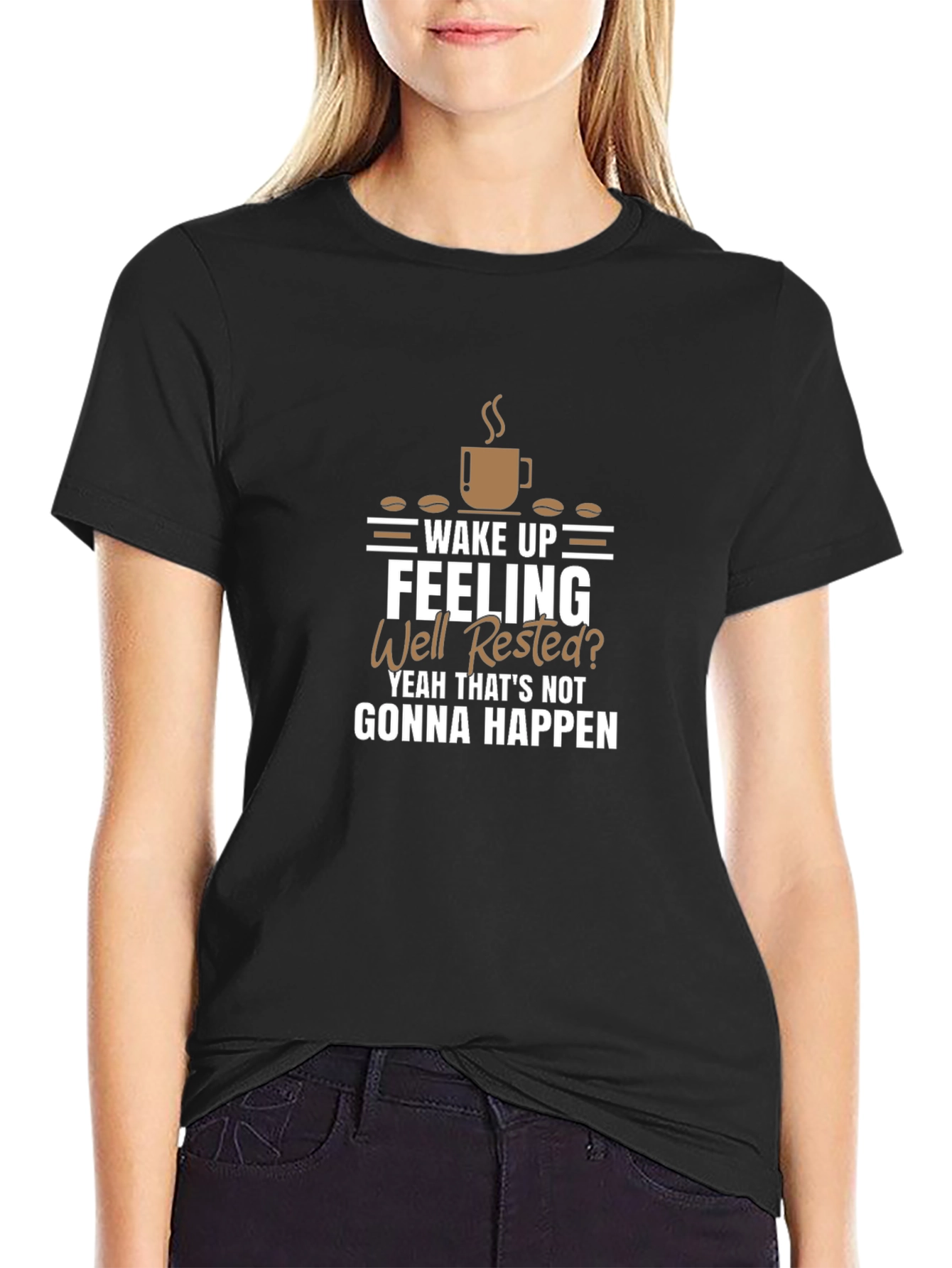 Black Wake Up Feeling Well Rested? Funny Coffee Graphic T-Shirt view 2