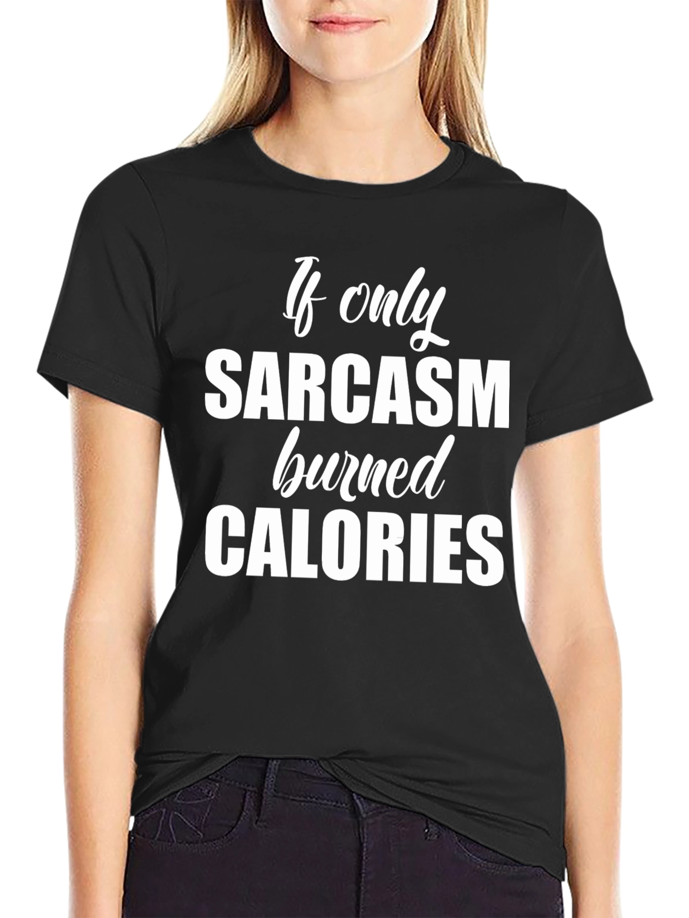 Black Sarcasm Burns Calories Funny Black T-Shirt view 2