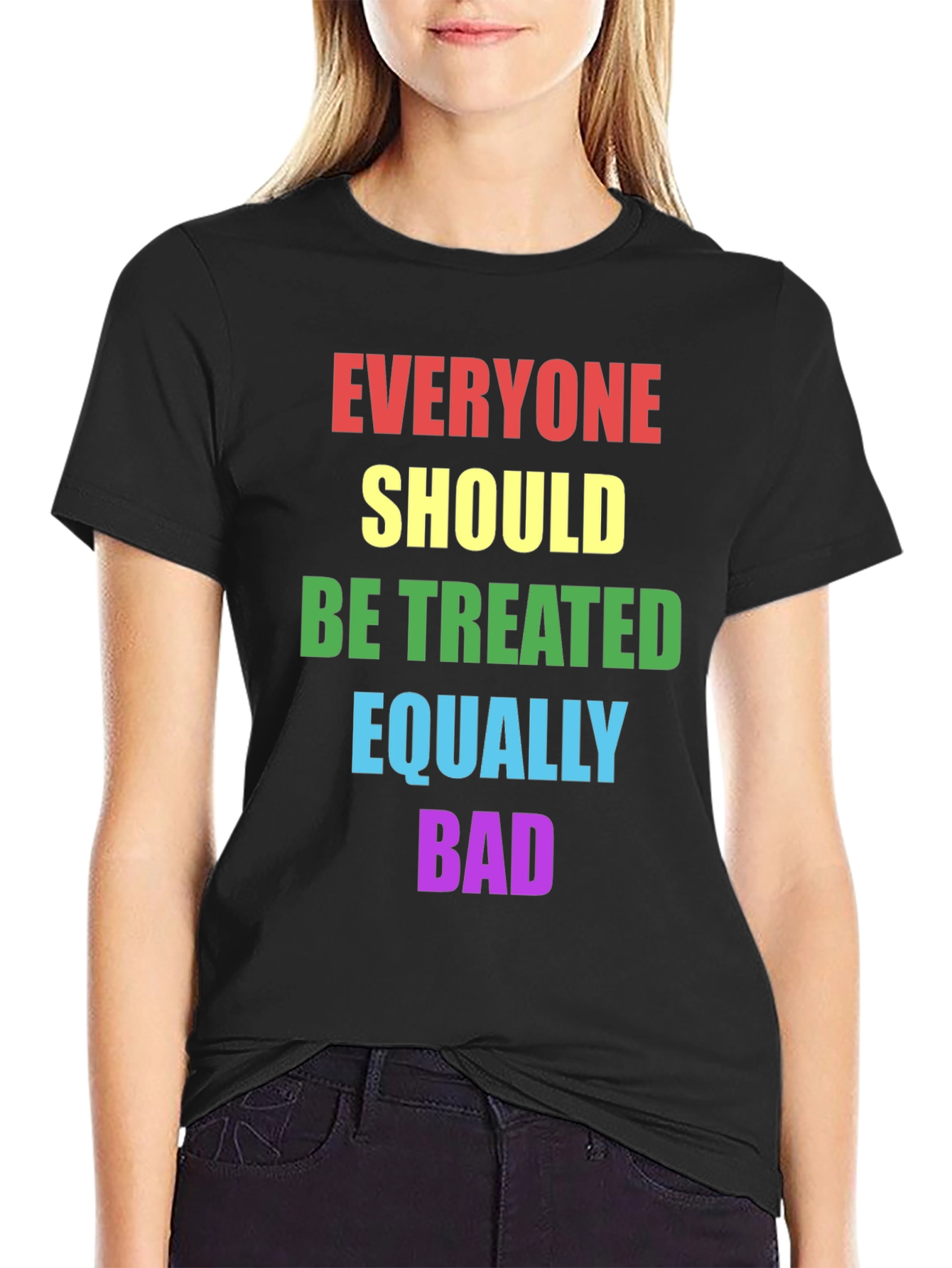 Black Equality T-Shirt - Treat Everyone Equally Bad view 2