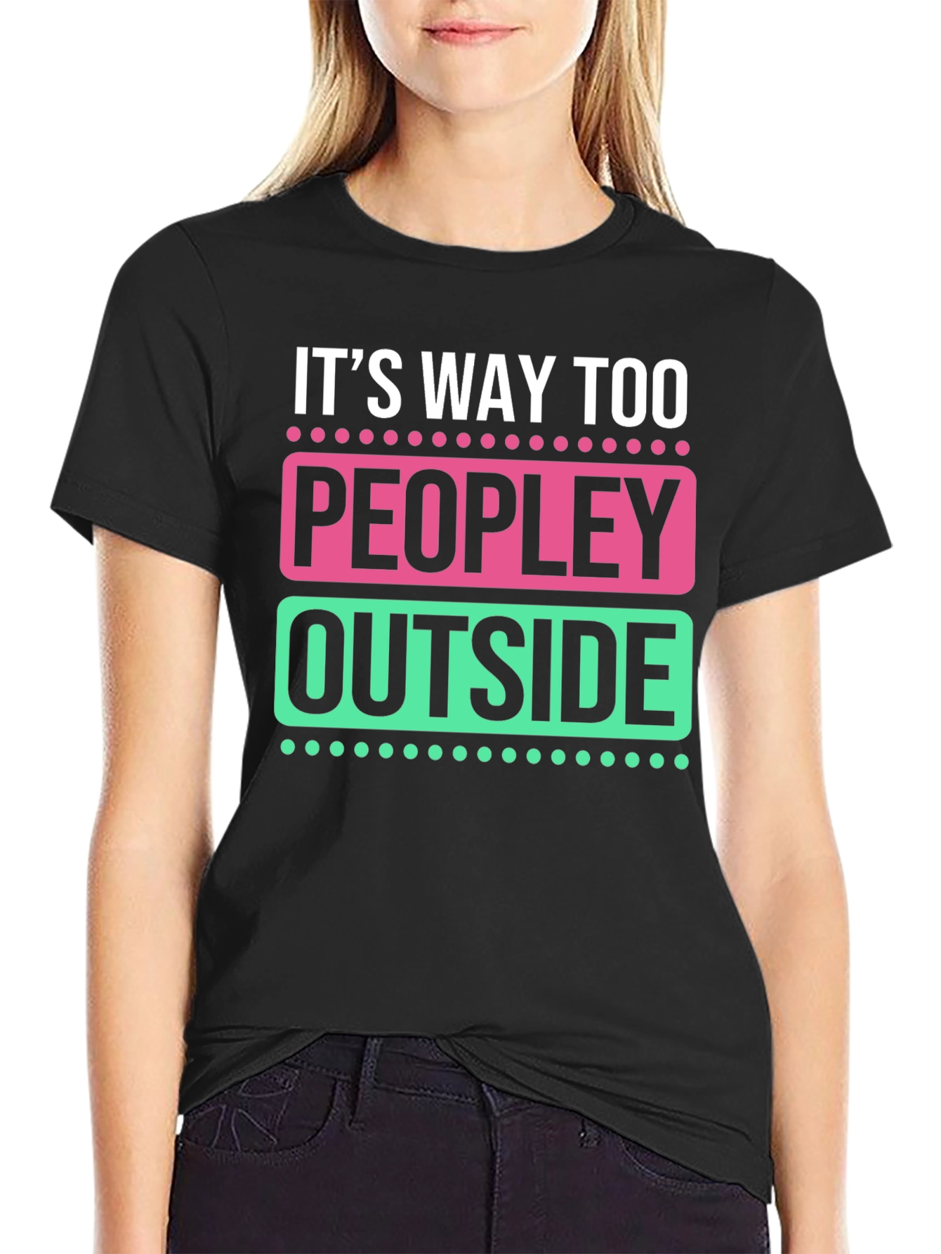 Black It's Way Too Peopley Outside Graphic Tee view 2