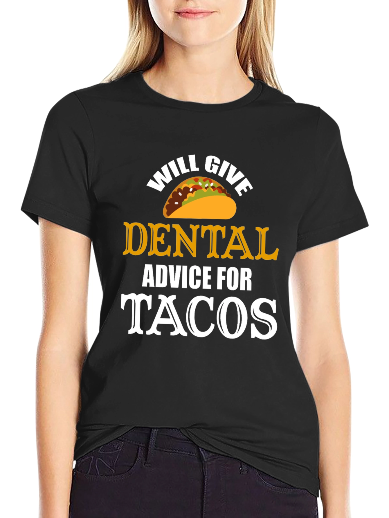 Black Will Give Dental Advice for Tacos T-Shirt view 2