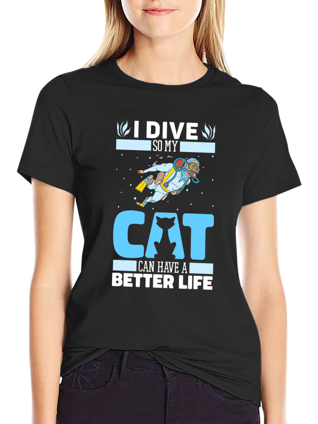 Black I Dive So My Cat Can Have A Better Life T-Shirt view 2