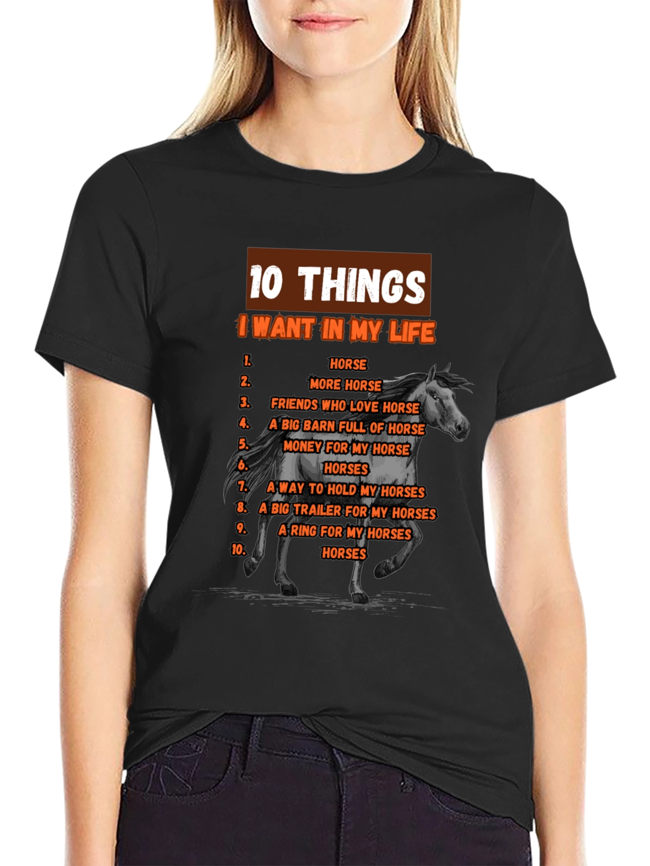 Horse Lover T-Shirt: 10 Things I Want In My Life - 2