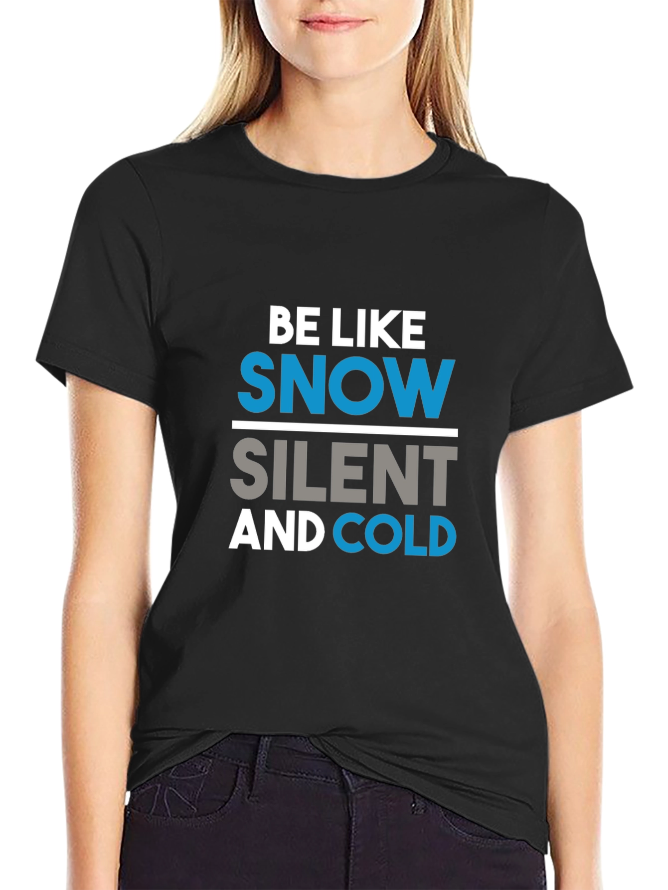 Black Be Like Snow T-Shirt, Funny Graphic Tee, Black Cotton Shirt view 2
