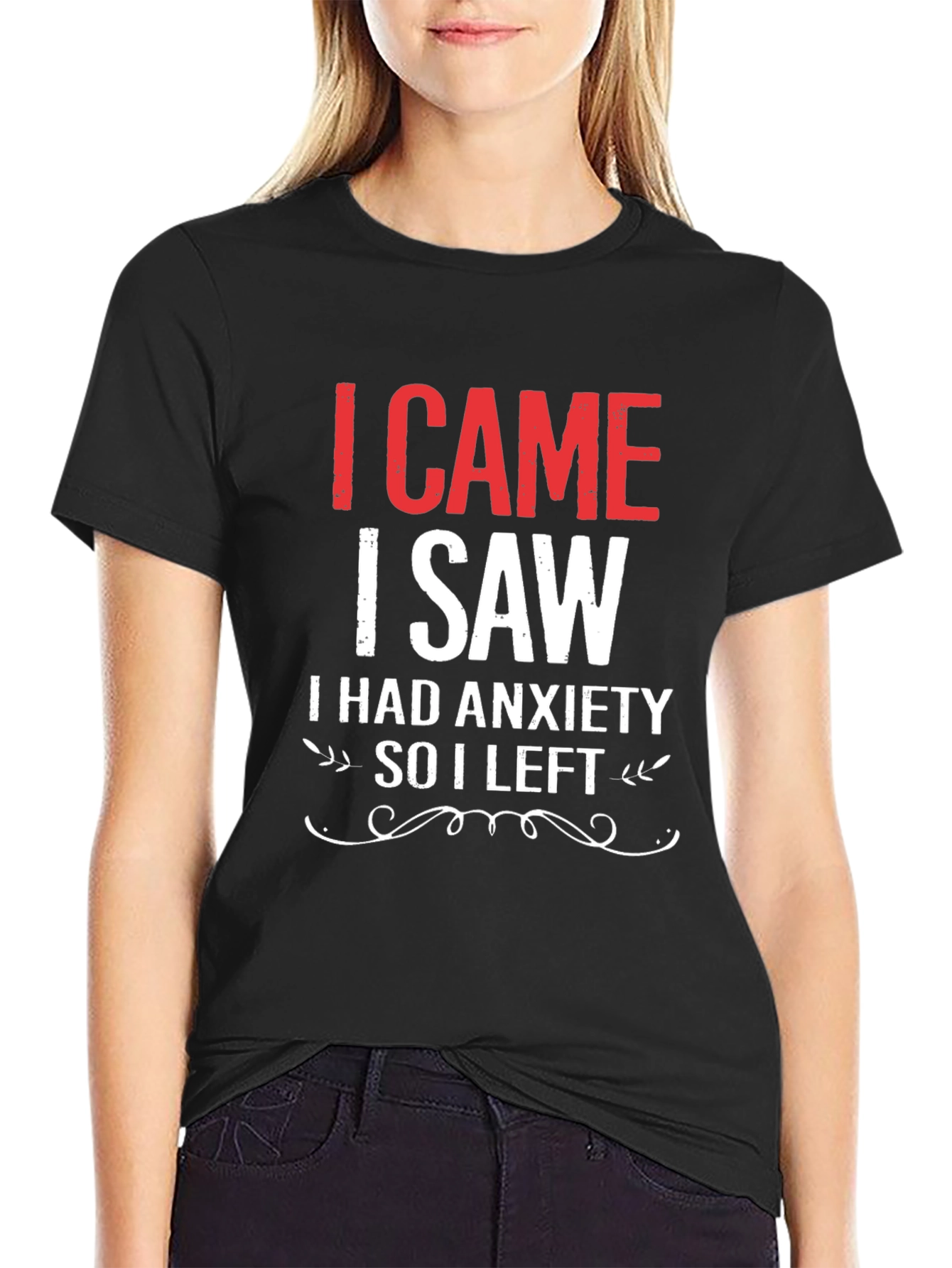 Black I Came I Saw I Had Anxiety T-Shirt view 2