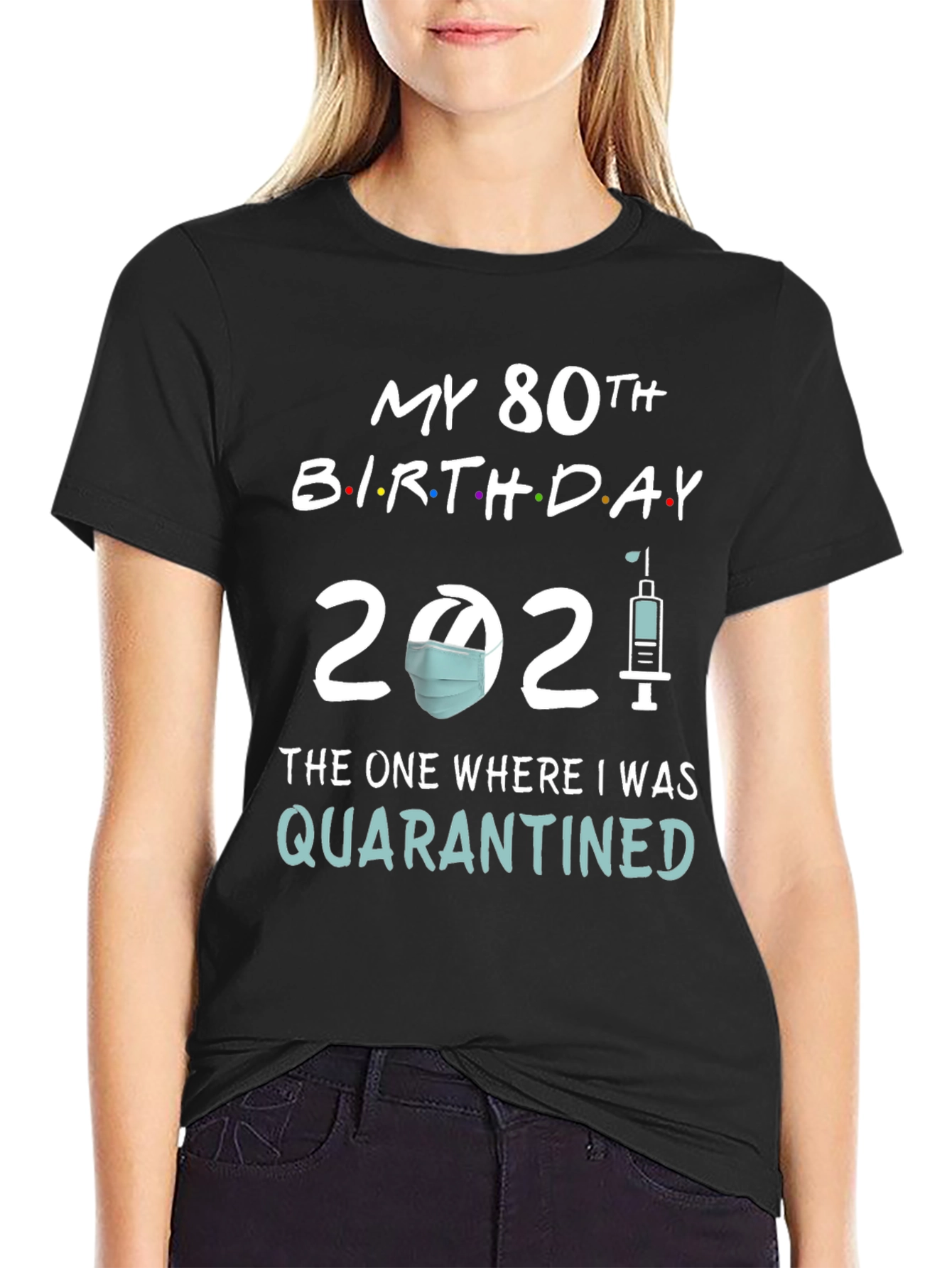 Black 80th Birthday Quarantine 2021 T-Shirt view 2