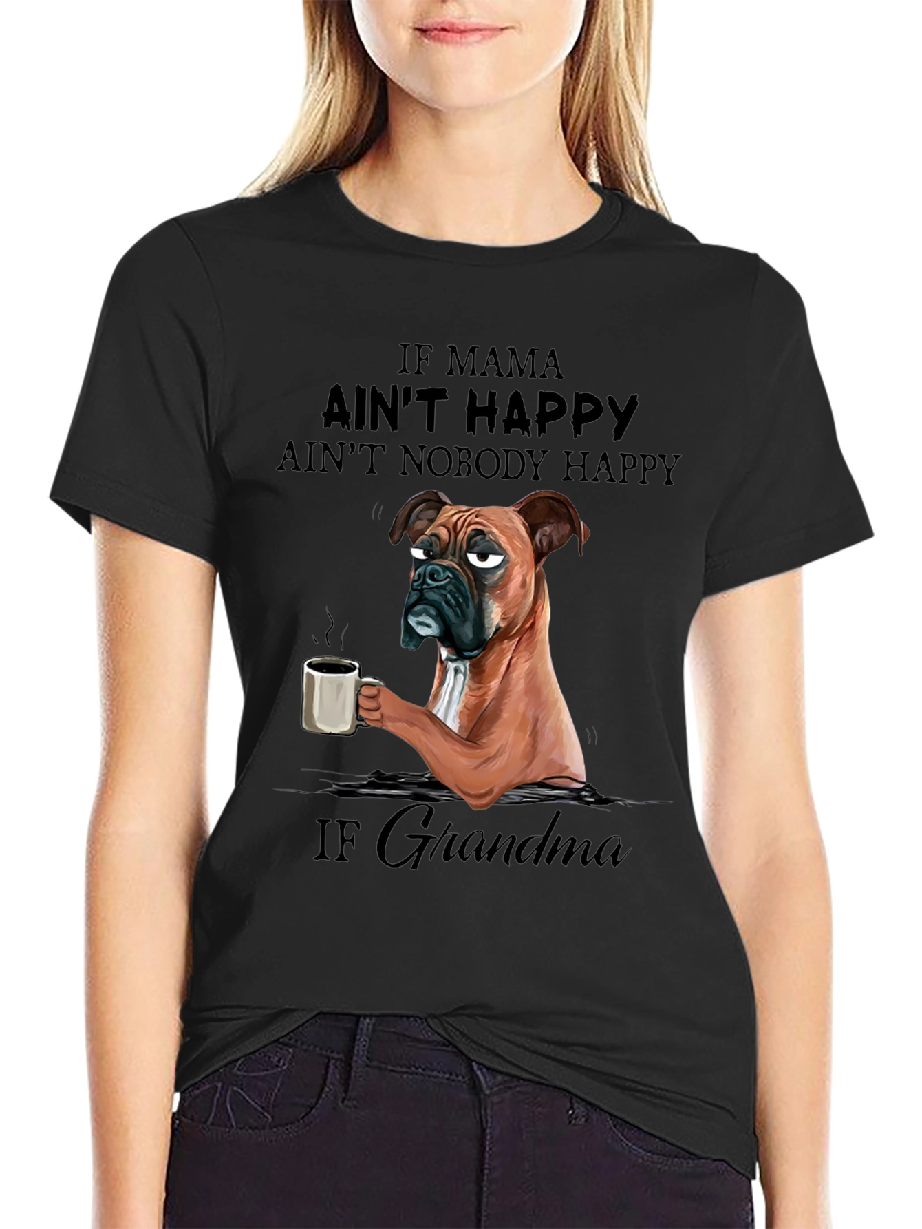 Black If Grandma Ain't Happy T-Shirt view 2