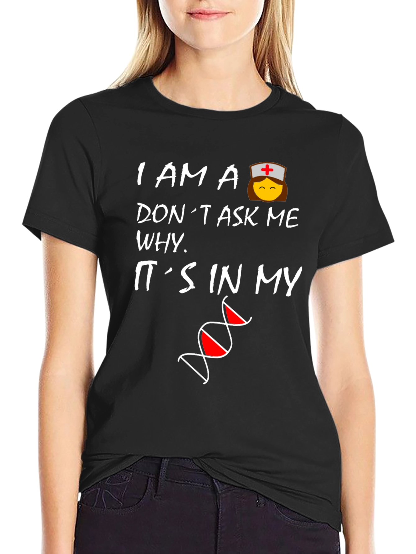 Black Nurse DNA T-Shirt - I Am A Nurse Don't Ask Me Why view 2