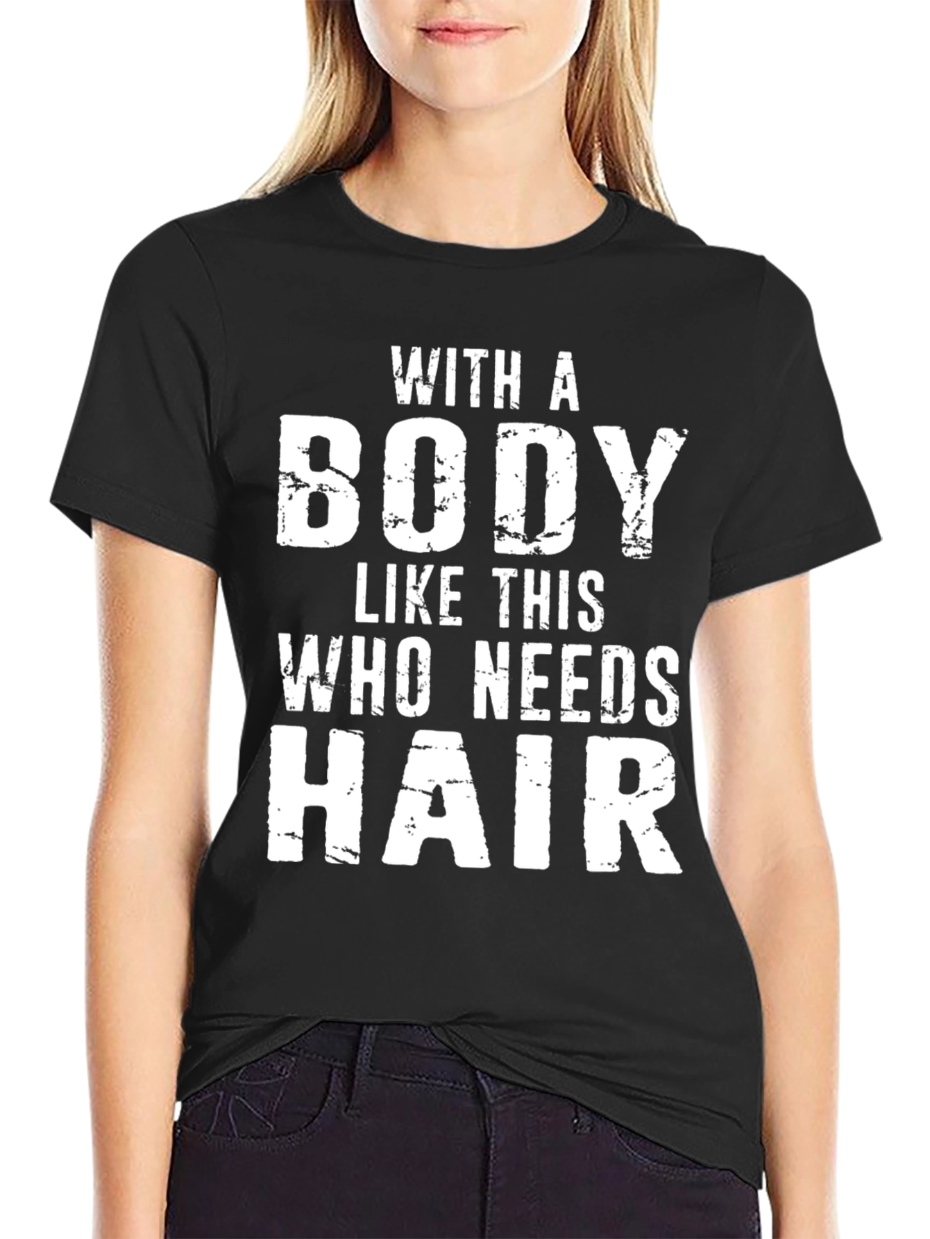 Black Funny Bald Guy T-Shirt: With a Body Who Needs Hair view 2