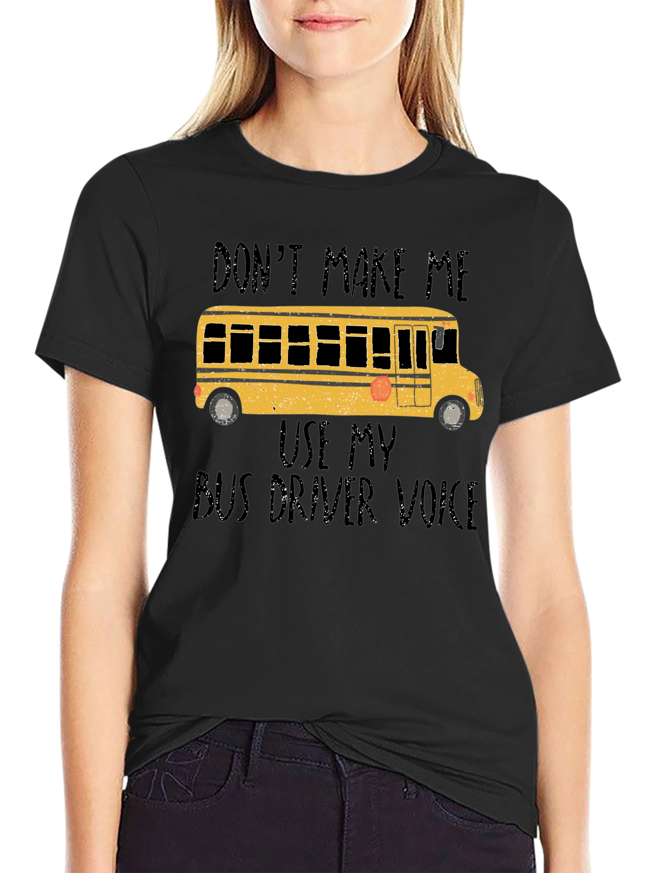Black Don't Make Me Use My Bus Driver Voice T-Shirt view 2