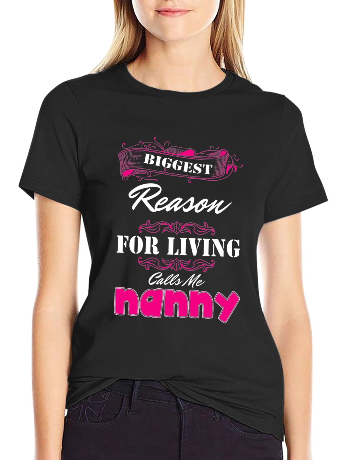 Black Biggest Reason For Living Nanny T-Shirt view 2