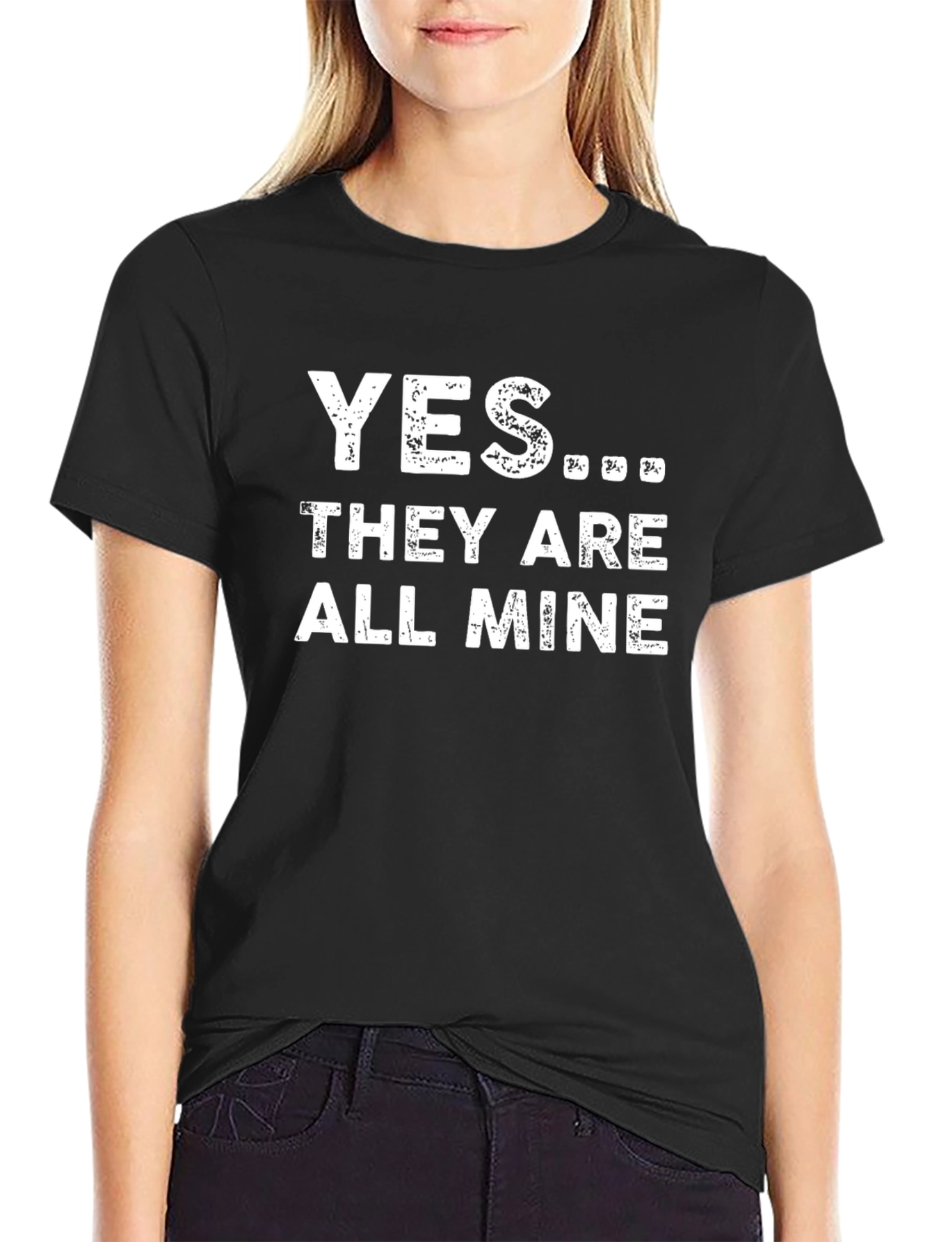 Black Yes... They Are All Mine T-Shirt view 2