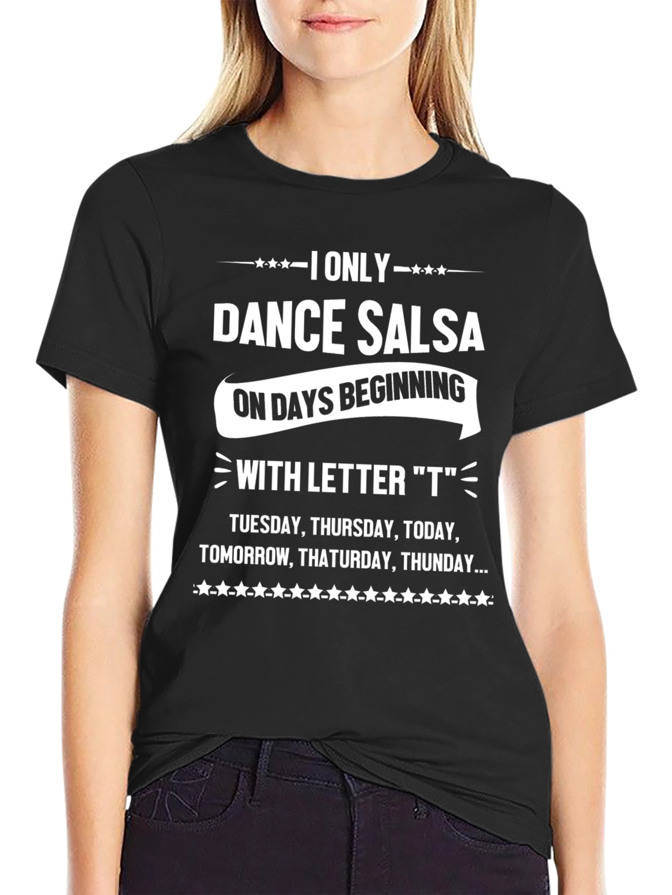 Black Funny Salsa Dance T-Shirt - "T" Days Only view 2