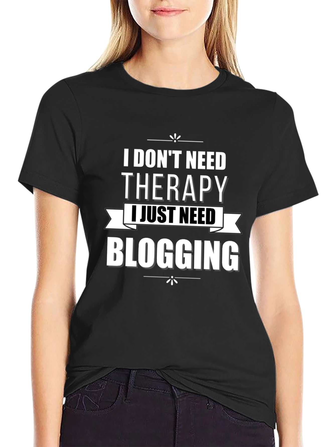 Black Funny Blogger T-Shirt - No Therapy, Just Blogging! view 2