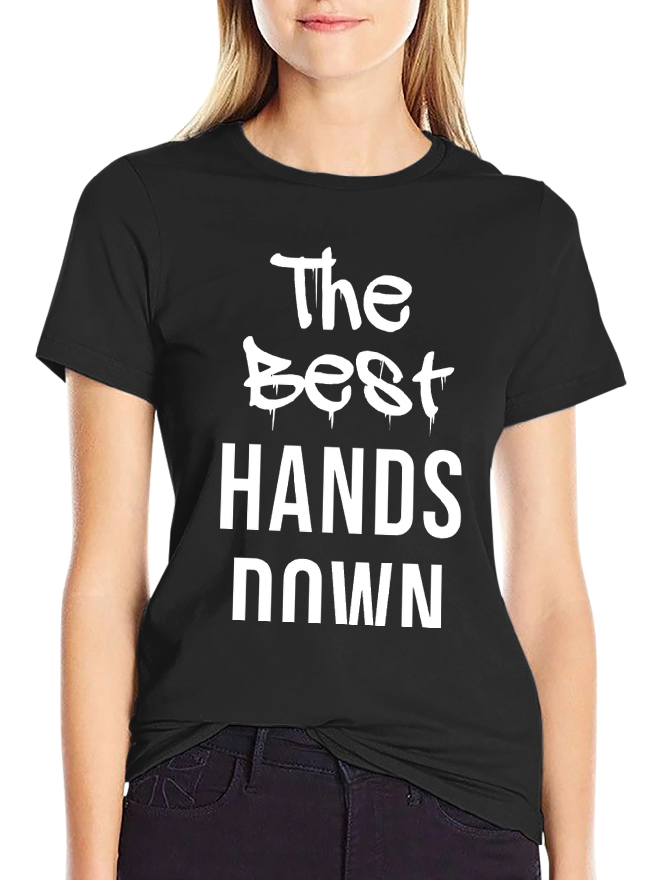 Black The Best Hands Down Black Graphic Tee view 2