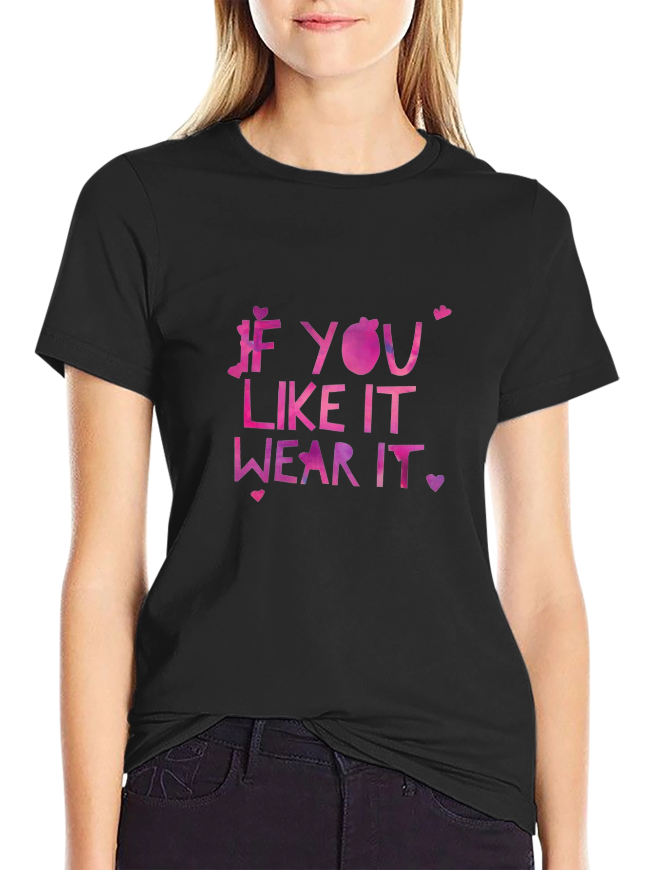 Black If You Like It Wear It T-Shirt - Fun Graphic Tee view 2