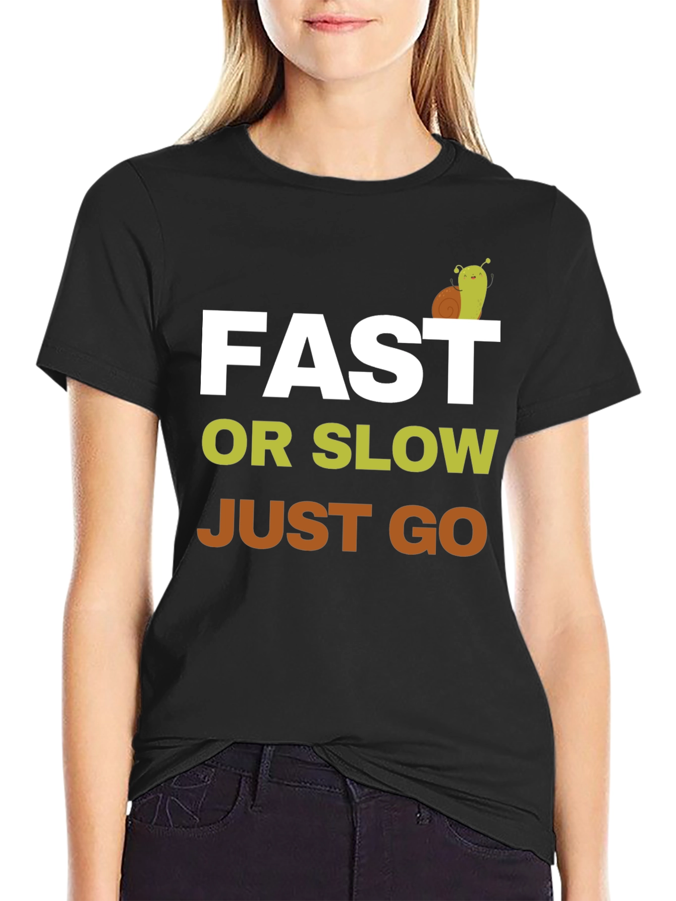 Fast or Slow Just Go T-Shirt - Motivation Tee - 2