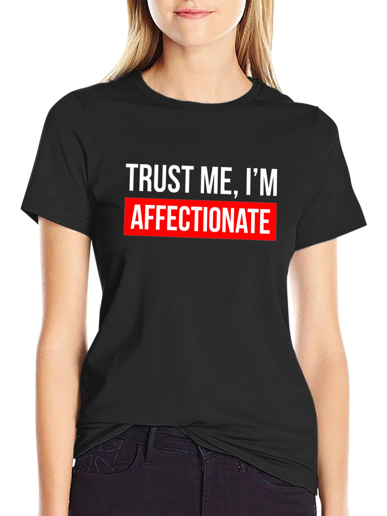Black Trust Me, I'm Affectionate T-Shirt - Funny Graphic Tee view 2