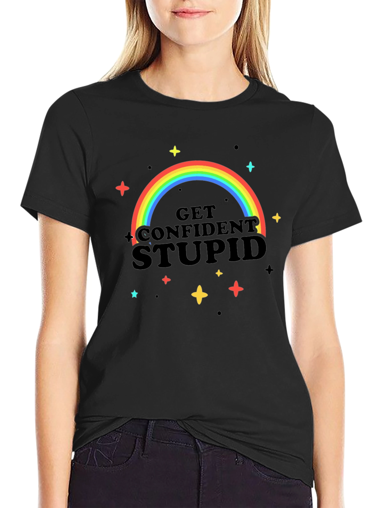 Black Get Confident Stupid Rainbow T-Shirt view 2