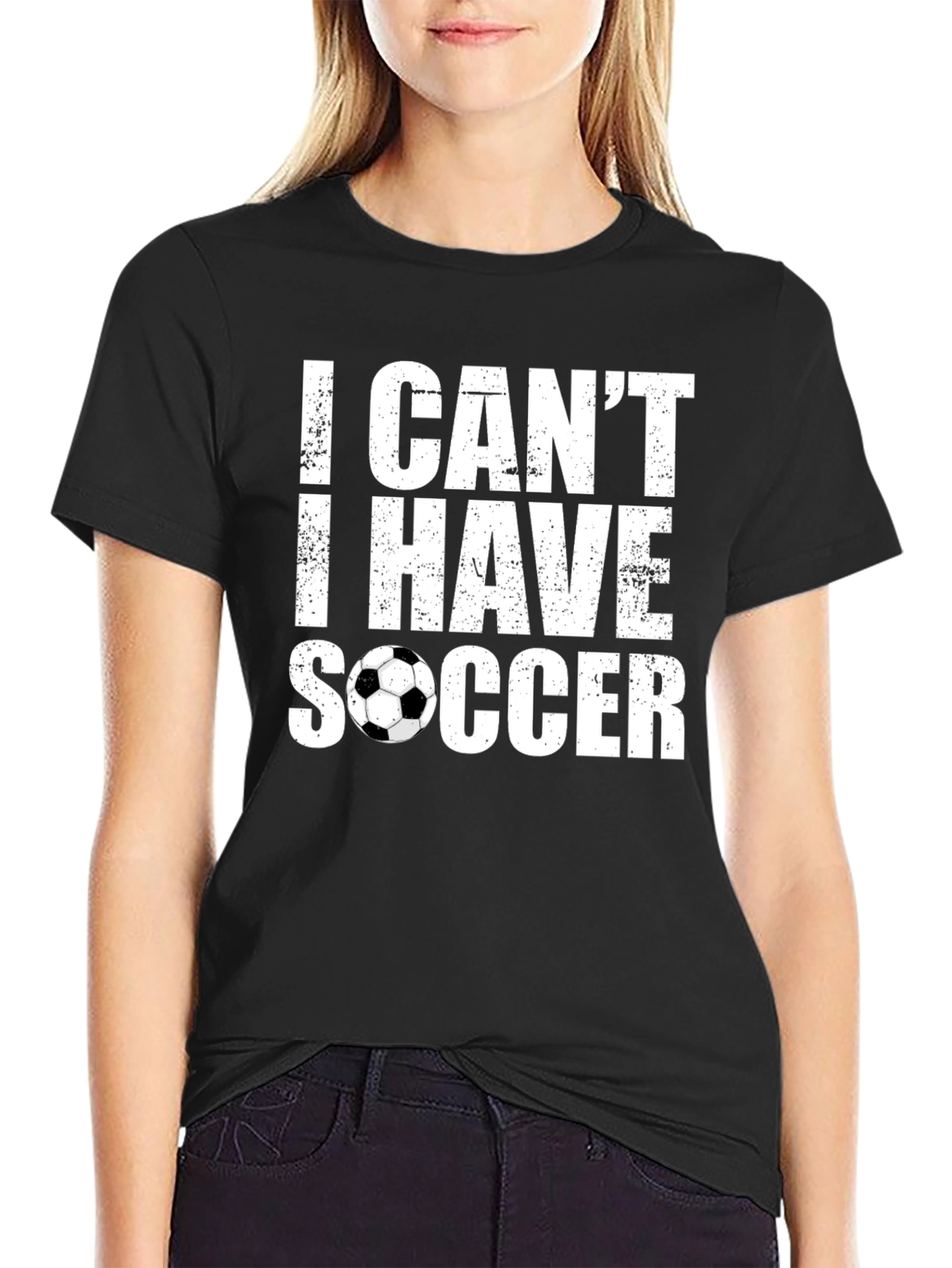 Black I Can't I Have Soccer T-Shirt view 2