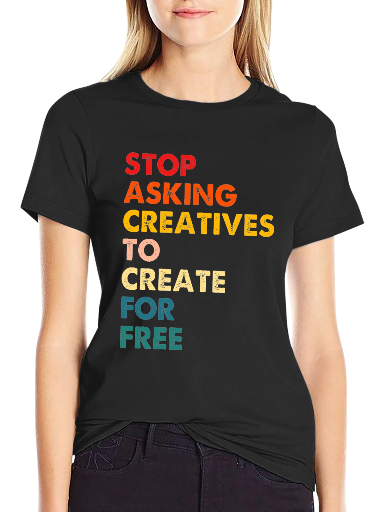 Black Creative Support T-Shirt:  Stop Asking for Free view 2