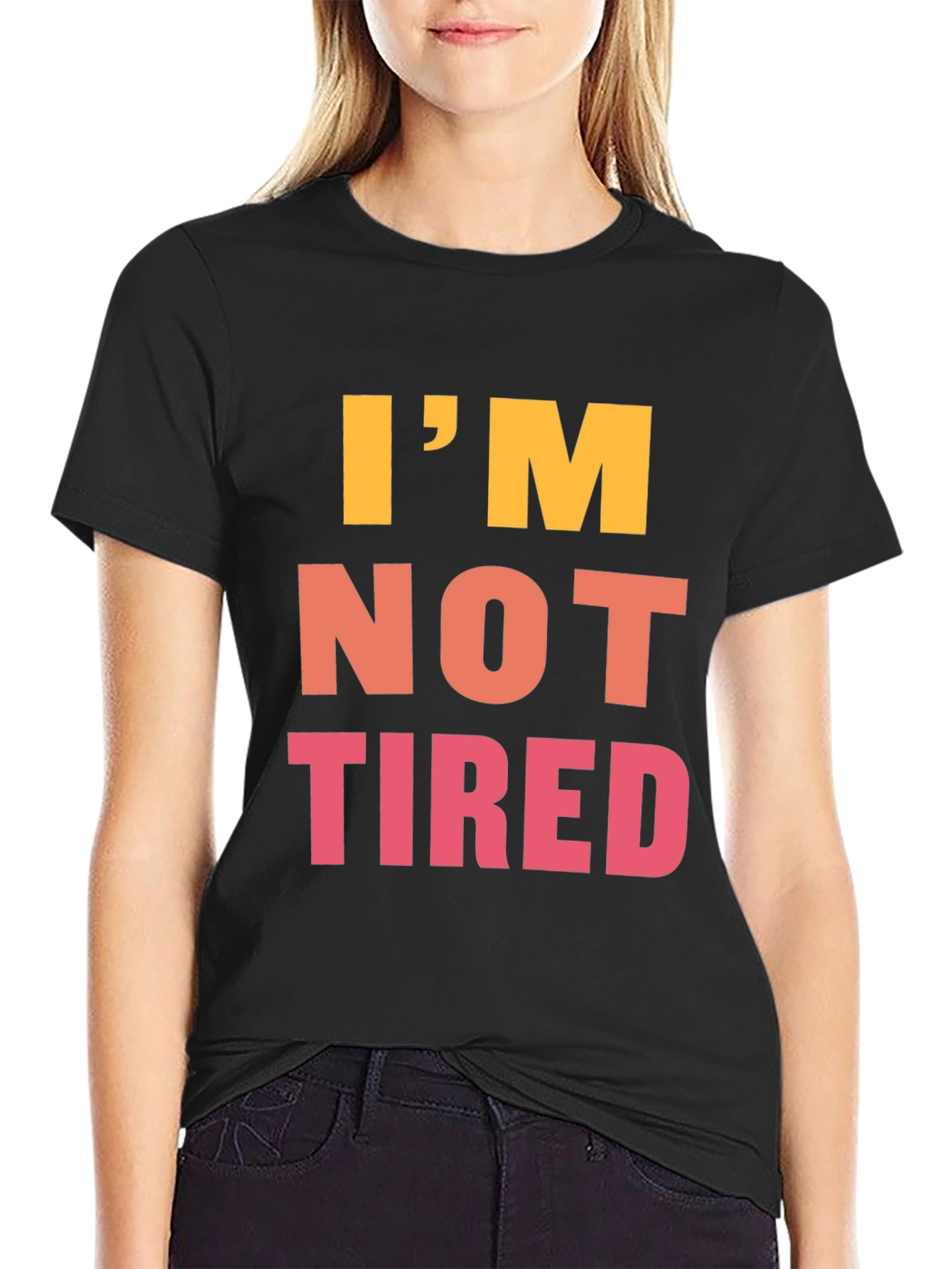 Black I'm Not Tired Graphic Tee - Black Casual T-Shirt view 2