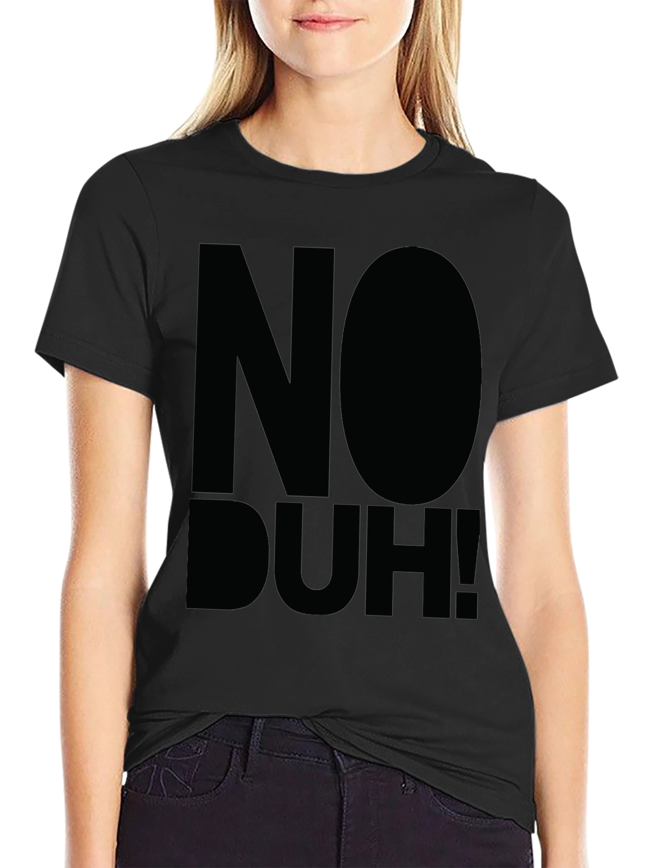 Black No Duh! Graphic Tee - Bold Statement T-Shirt view 2