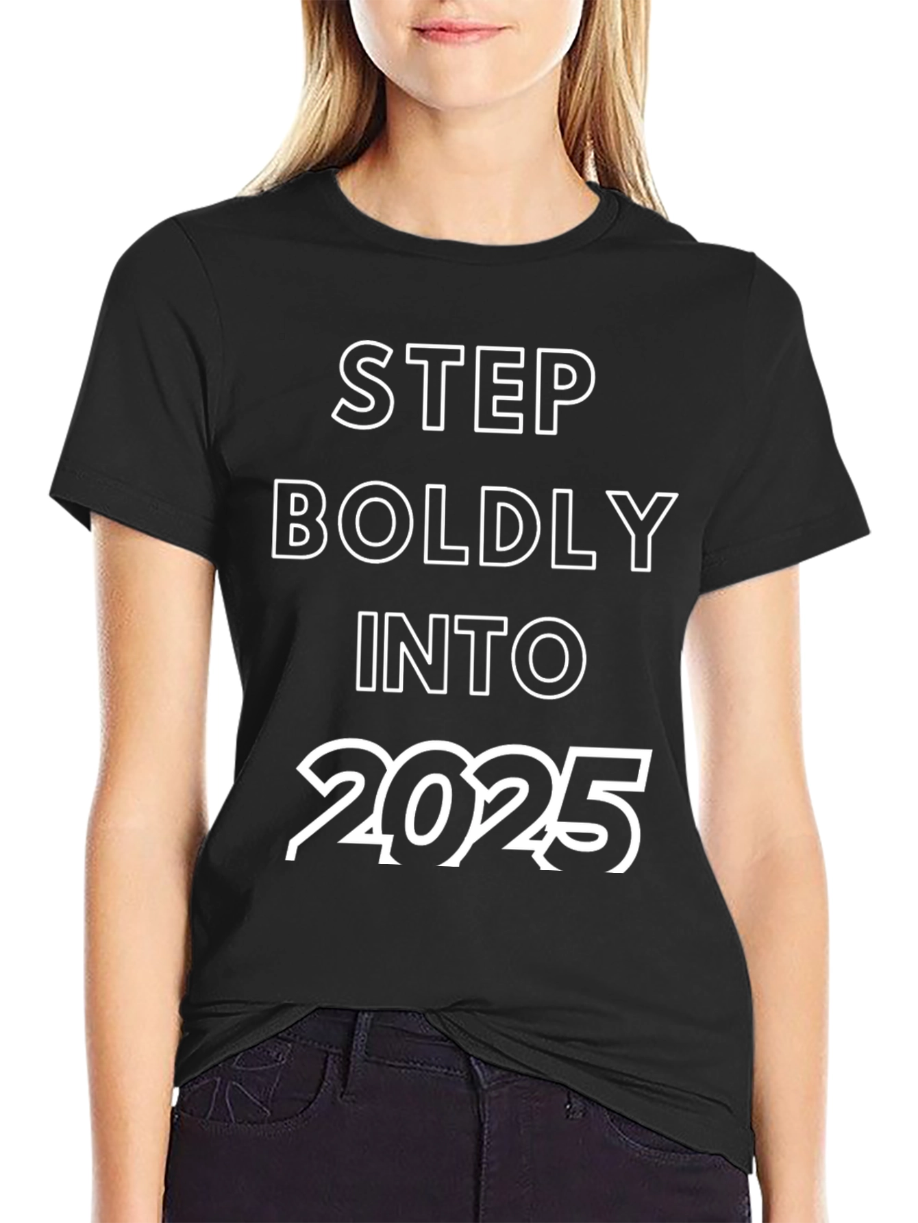 Black Step Boldly Into 2025 Graphic Tee view 2