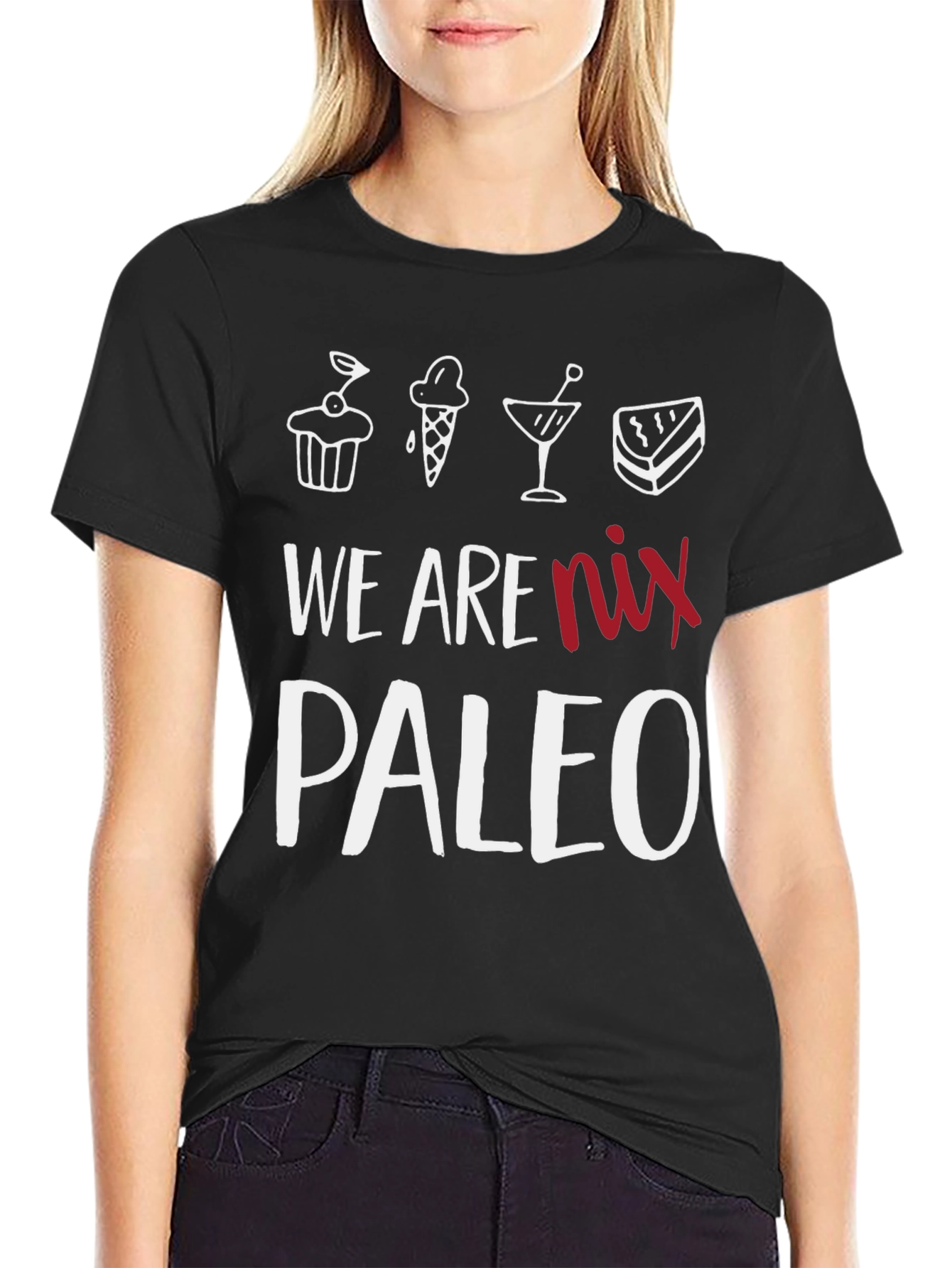 Black We Are Nix Paleo T-Shirt - Dessert Lover Tee view 2