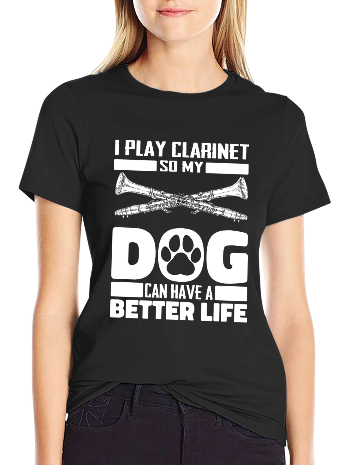 Black I Play Clarinet So My Dog Can Have A Better Life T-Shirt view 2