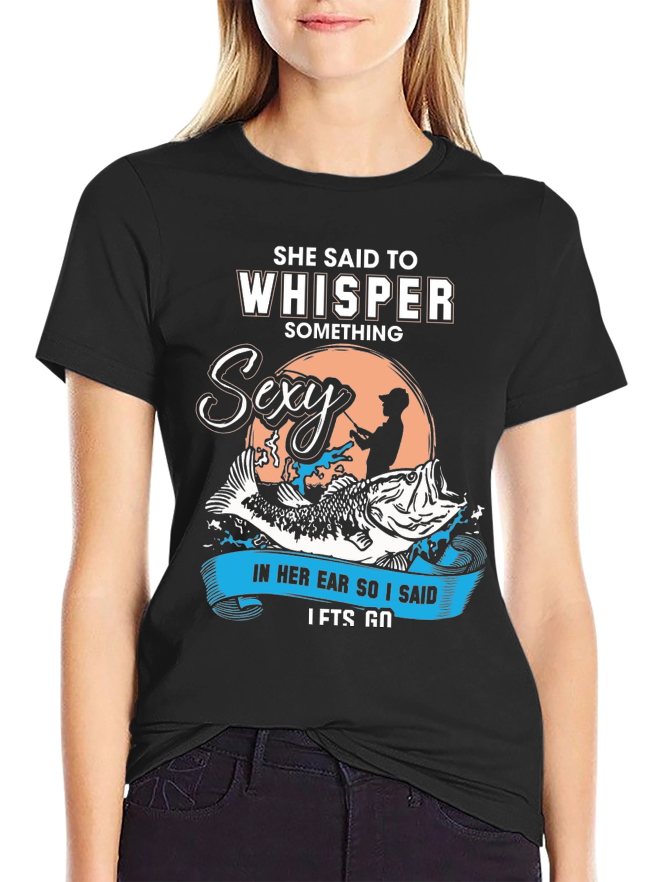 Black She Said To Whisper Sexy Fishing T-Shirt view 2
