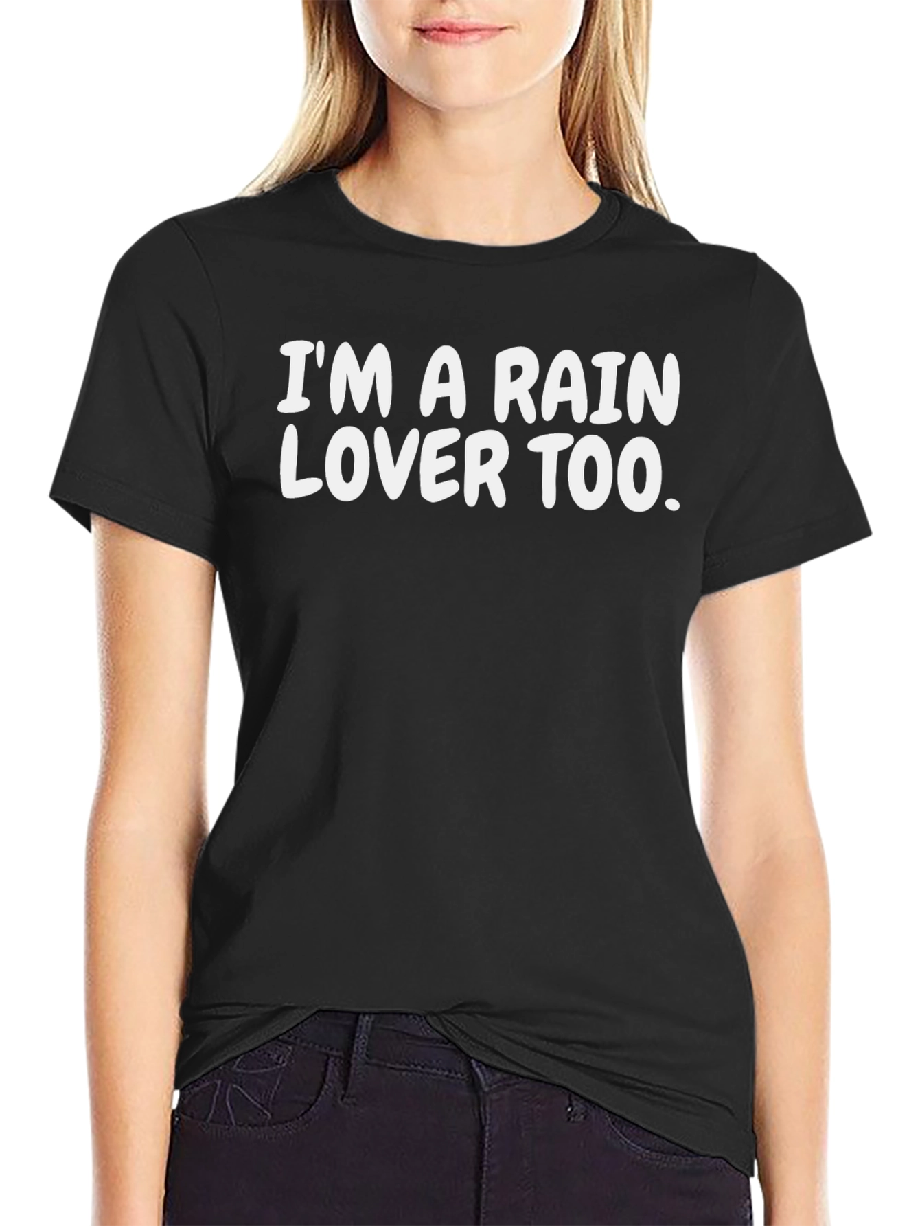 Black I'm a Rain Lover Too. Black T-Shirt view 2