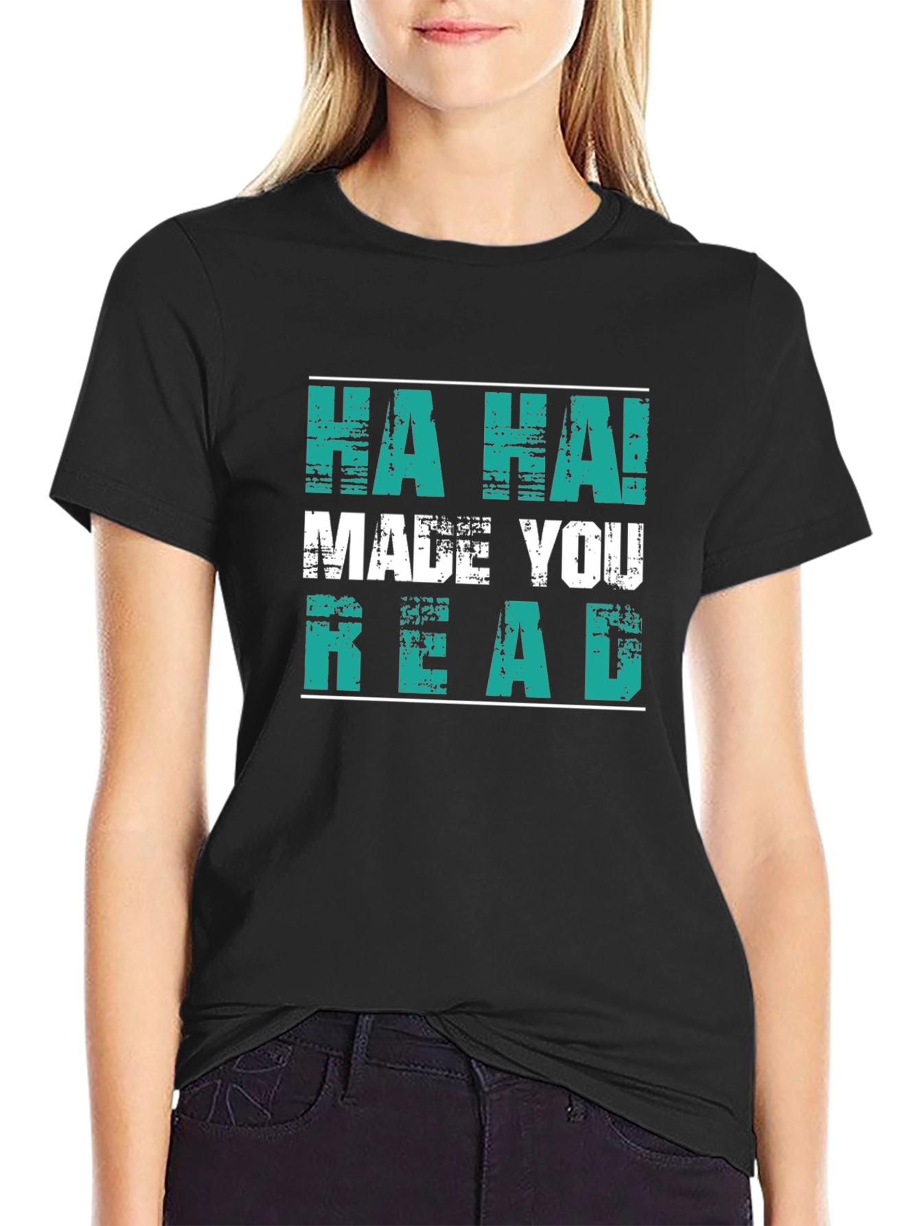 Black Funny "HA HA! MADE YOU READ" Graphic T-Shirt view 2