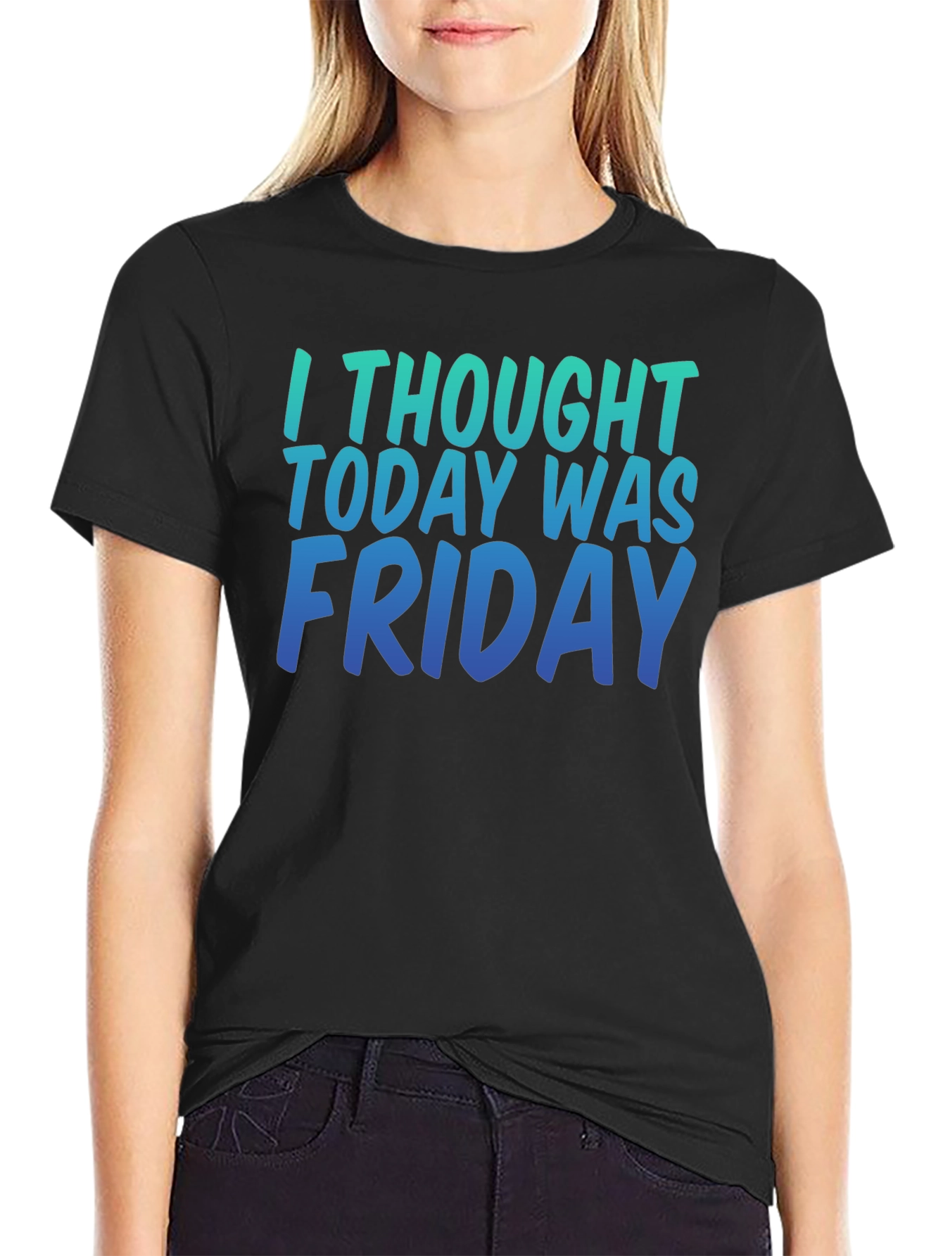 Black Funny Friday T-Shirt - I Thought Today Was Friday - Soft Cotton Tee view 2