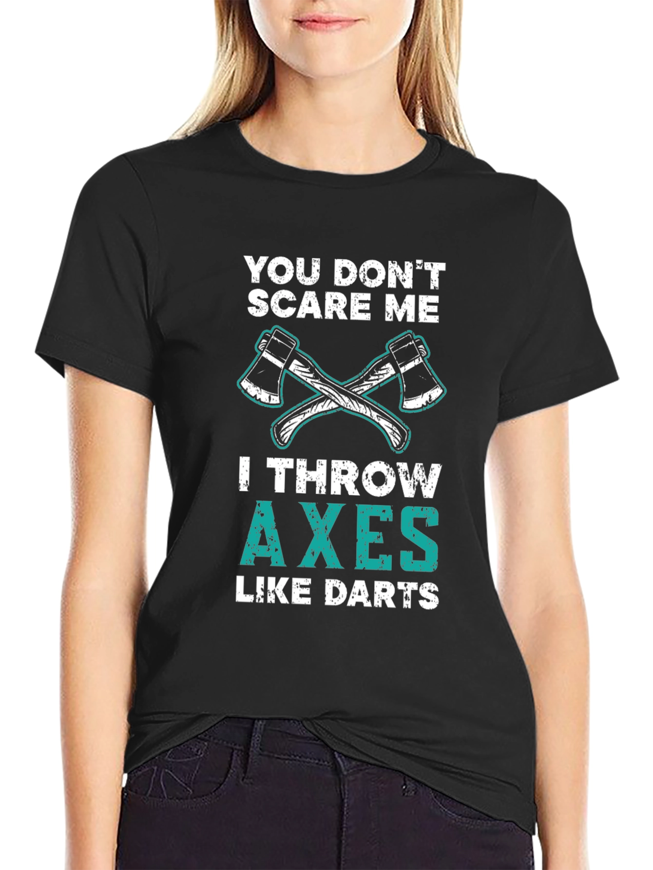 Black Axe Throwing Funny T-Shirt - You Don't Scare Me view 2