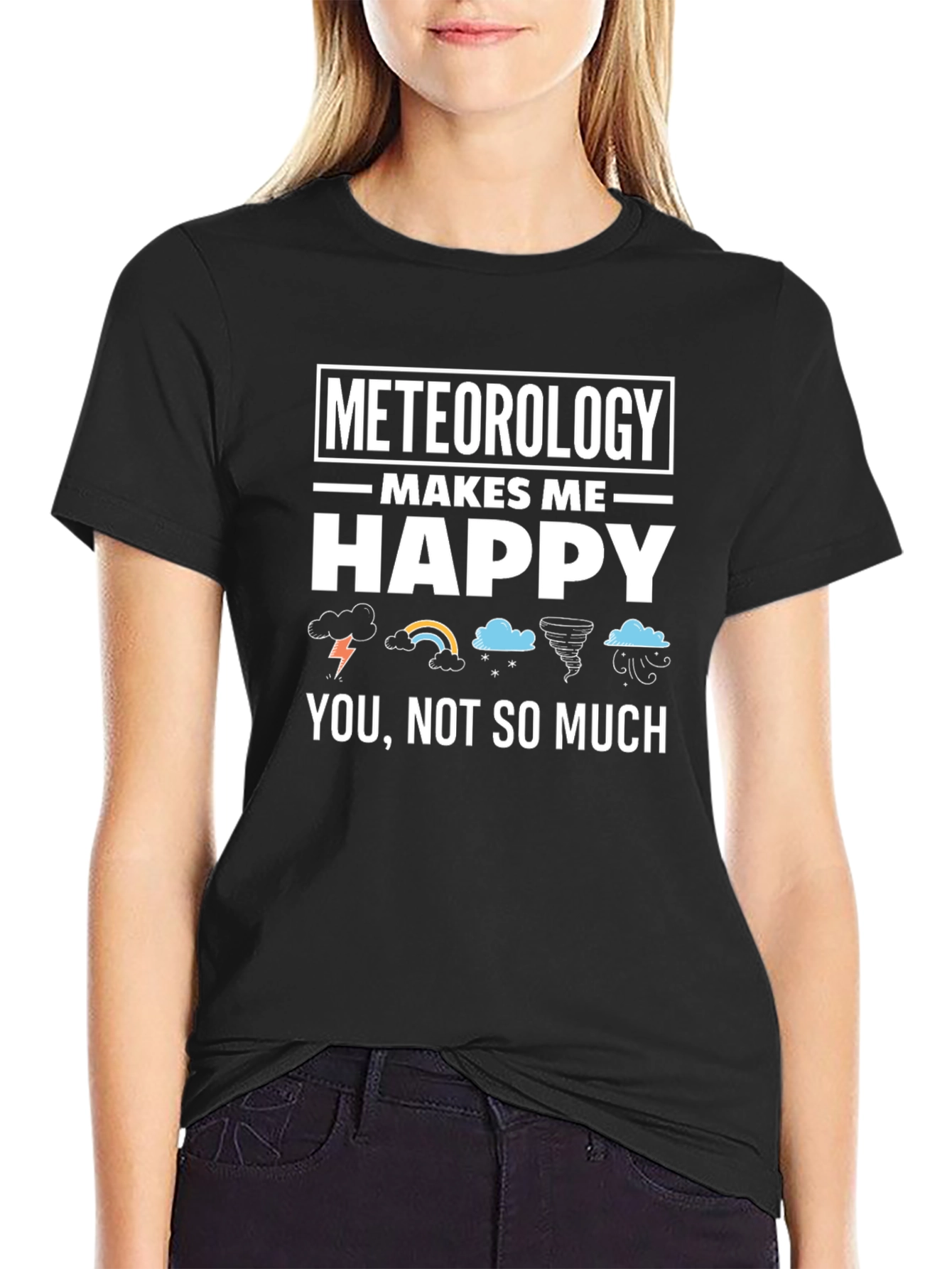Black Meteorology Makes Me Happy Funny Weather T-Shirt view 2