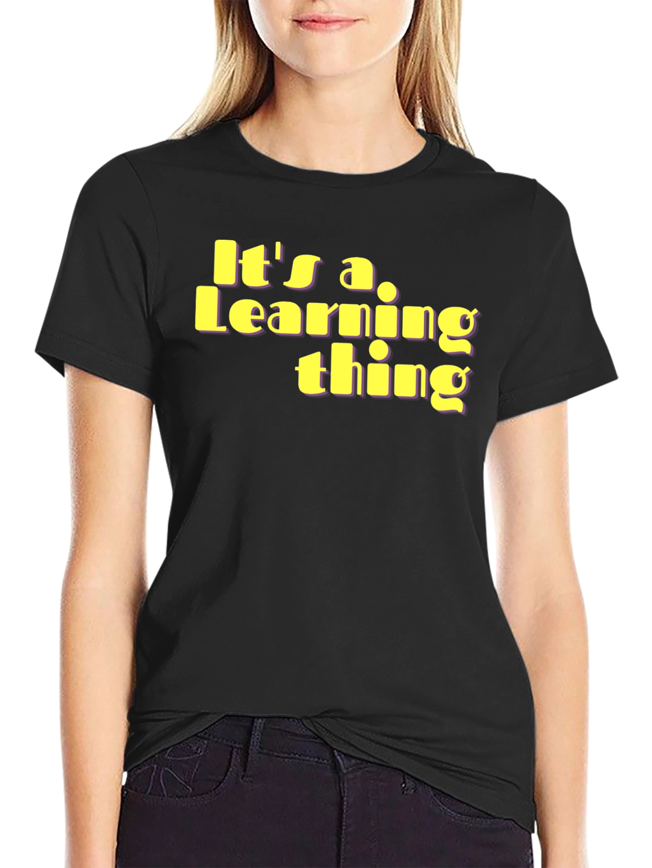 Black It's a Learning Thing T-Shirt - Unique Fun Design view 2