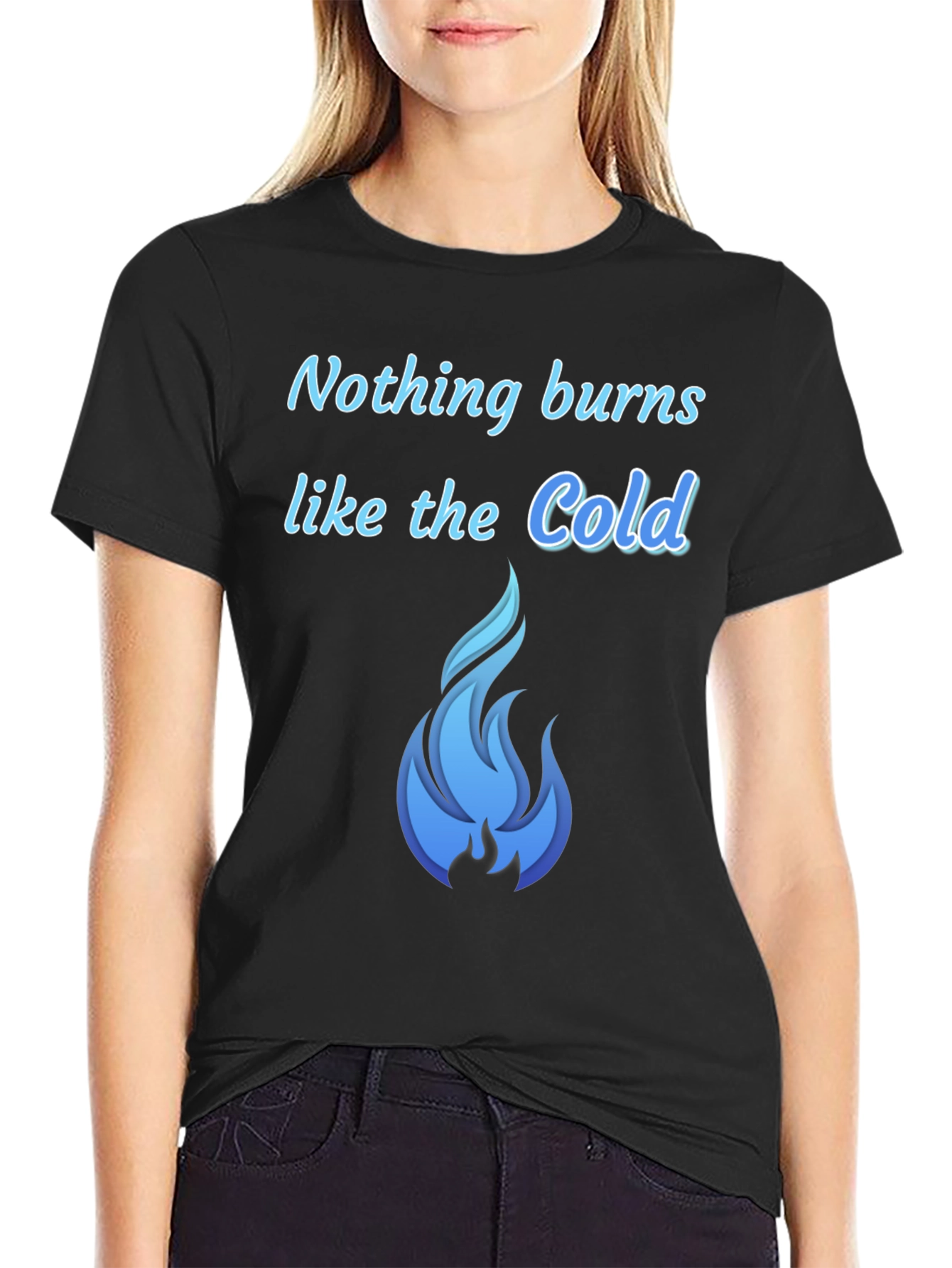 Nothing Burns Like The Cold T-Shirt - 2