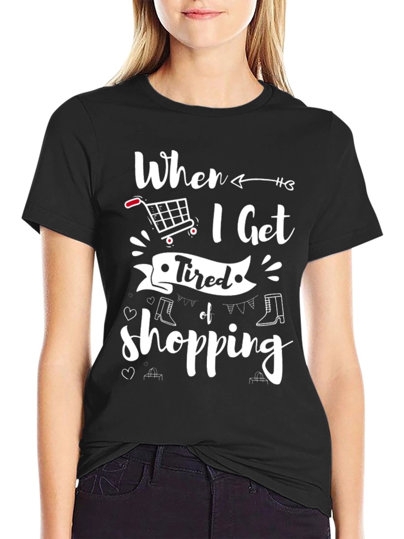 Black When I Get Tired of Shopping T-Shirt view 2