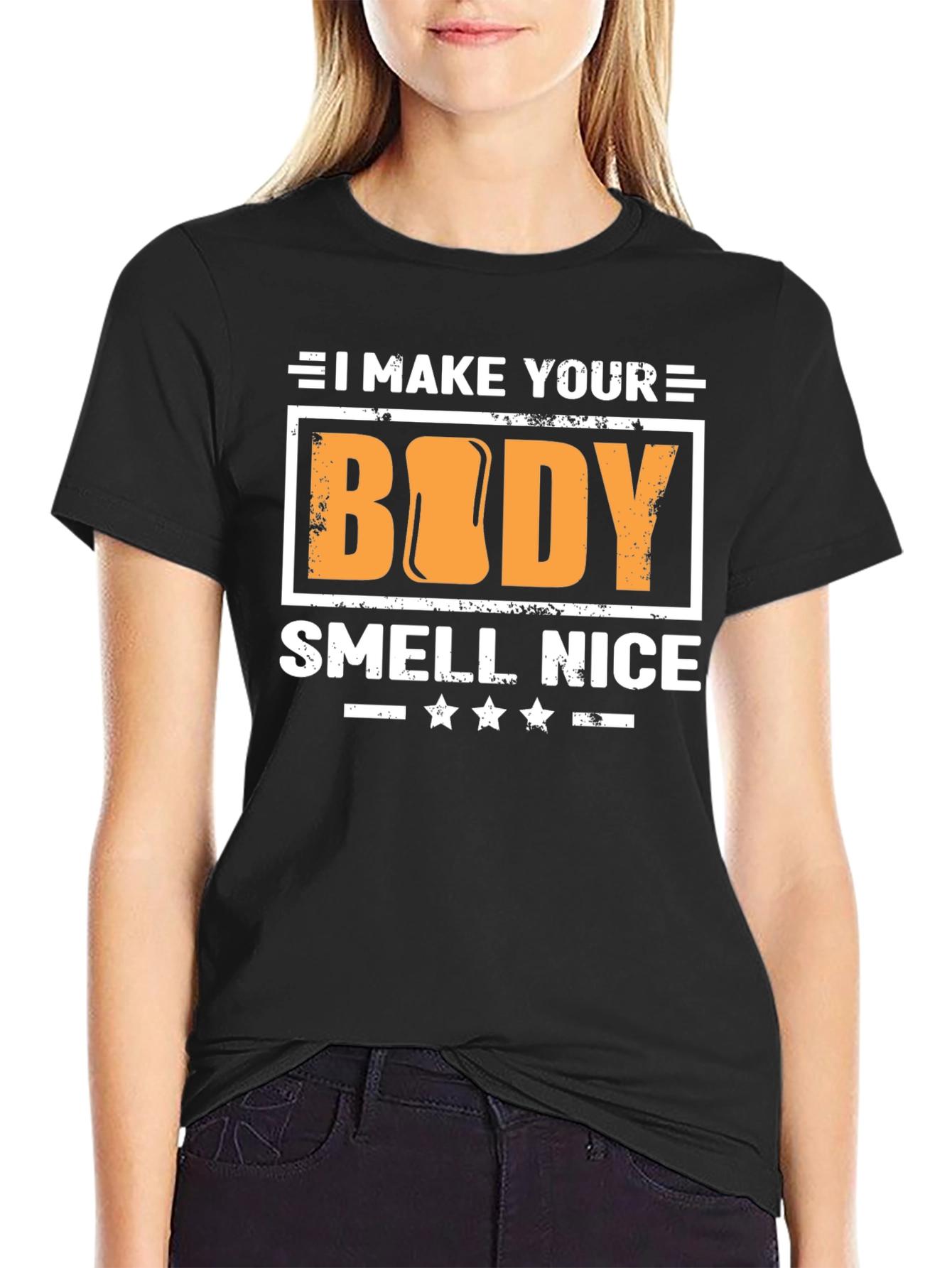 Black I Make Your Body Smell Nice T-Shirt view 2