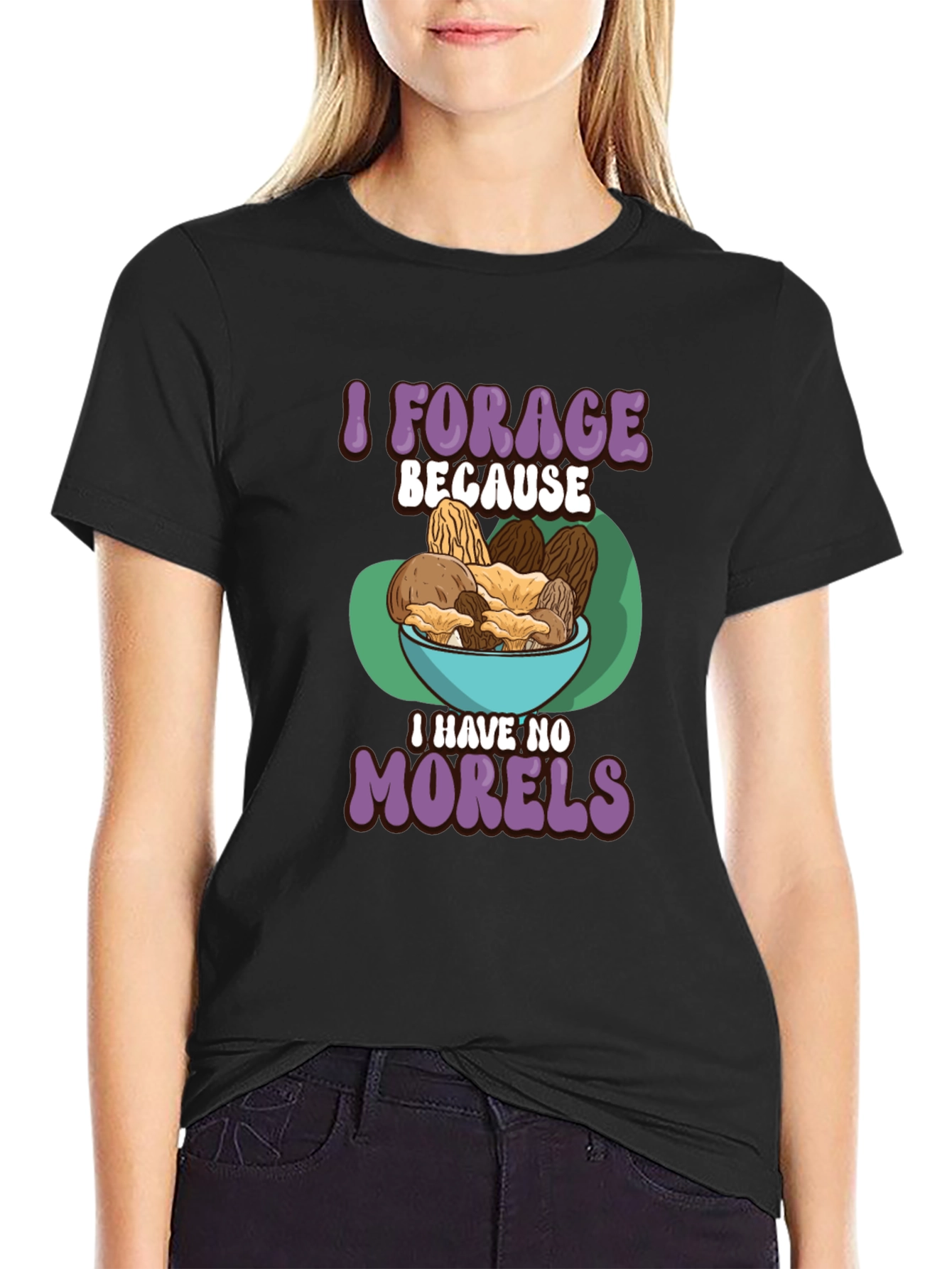 Black Mushroom Forager T-Shirt - 'I Have No Morels' view 2